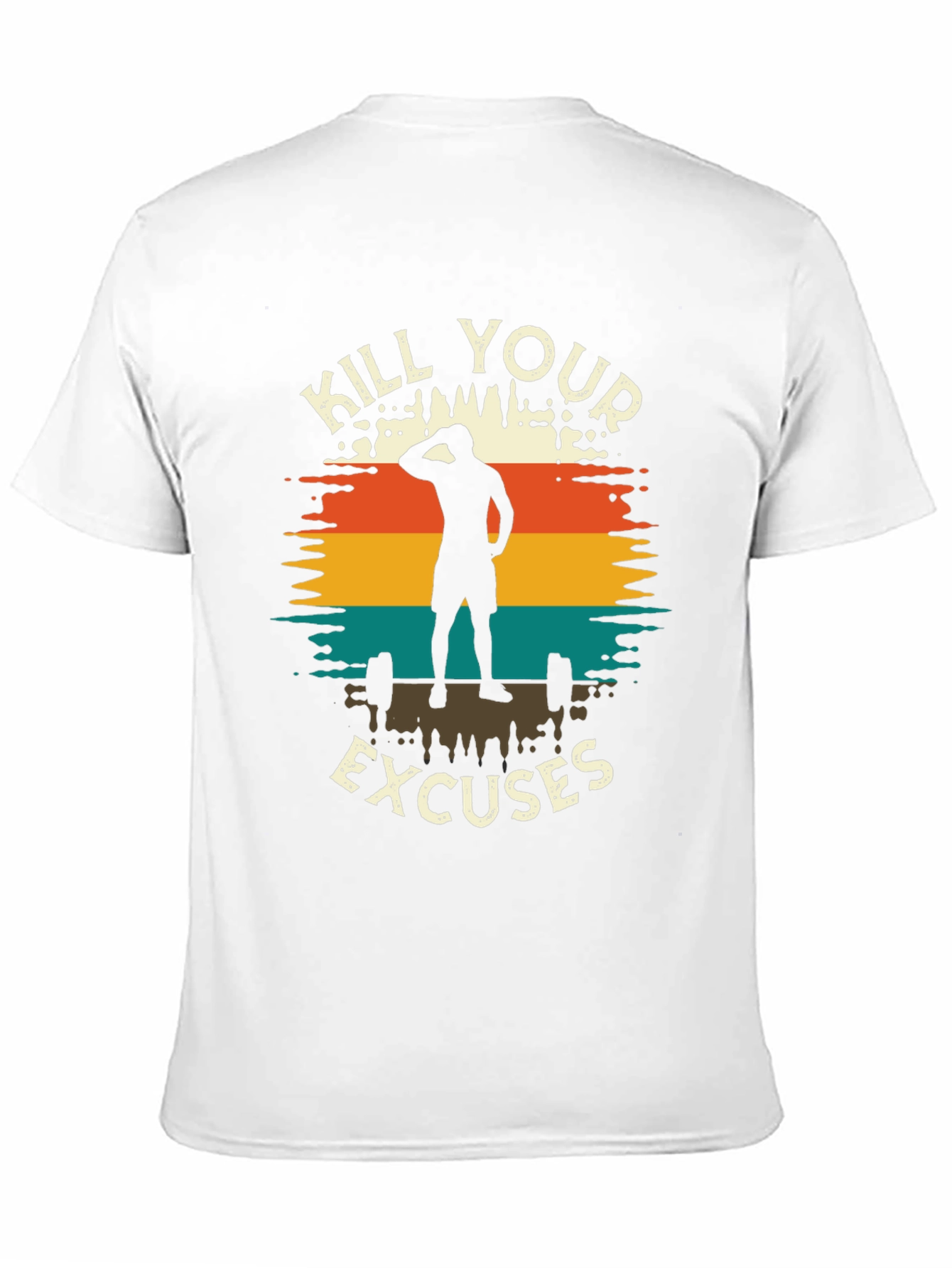 Kill Your Excuses Fitness T-Shirt