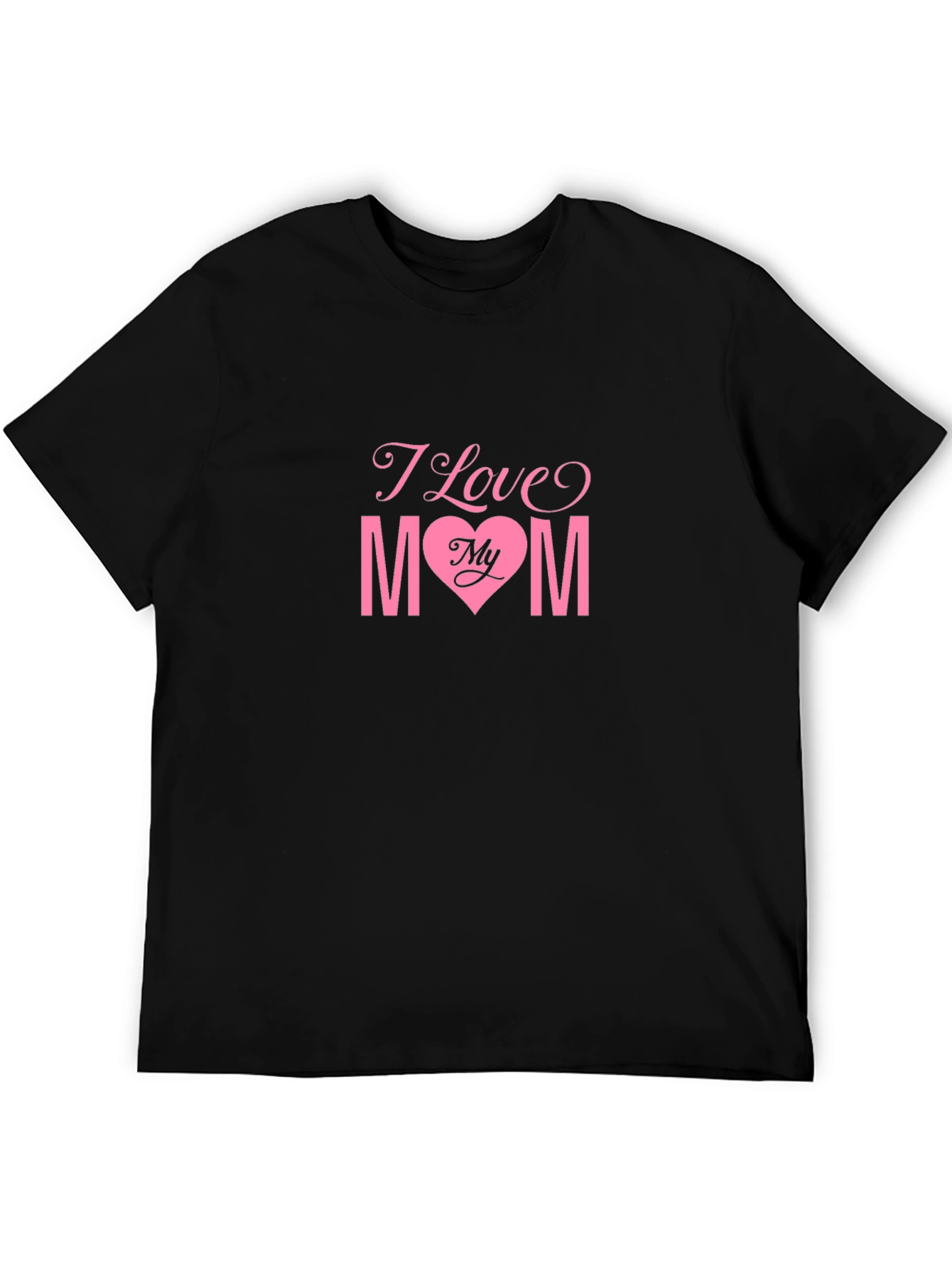 I Love My Mom Black T-Shirt