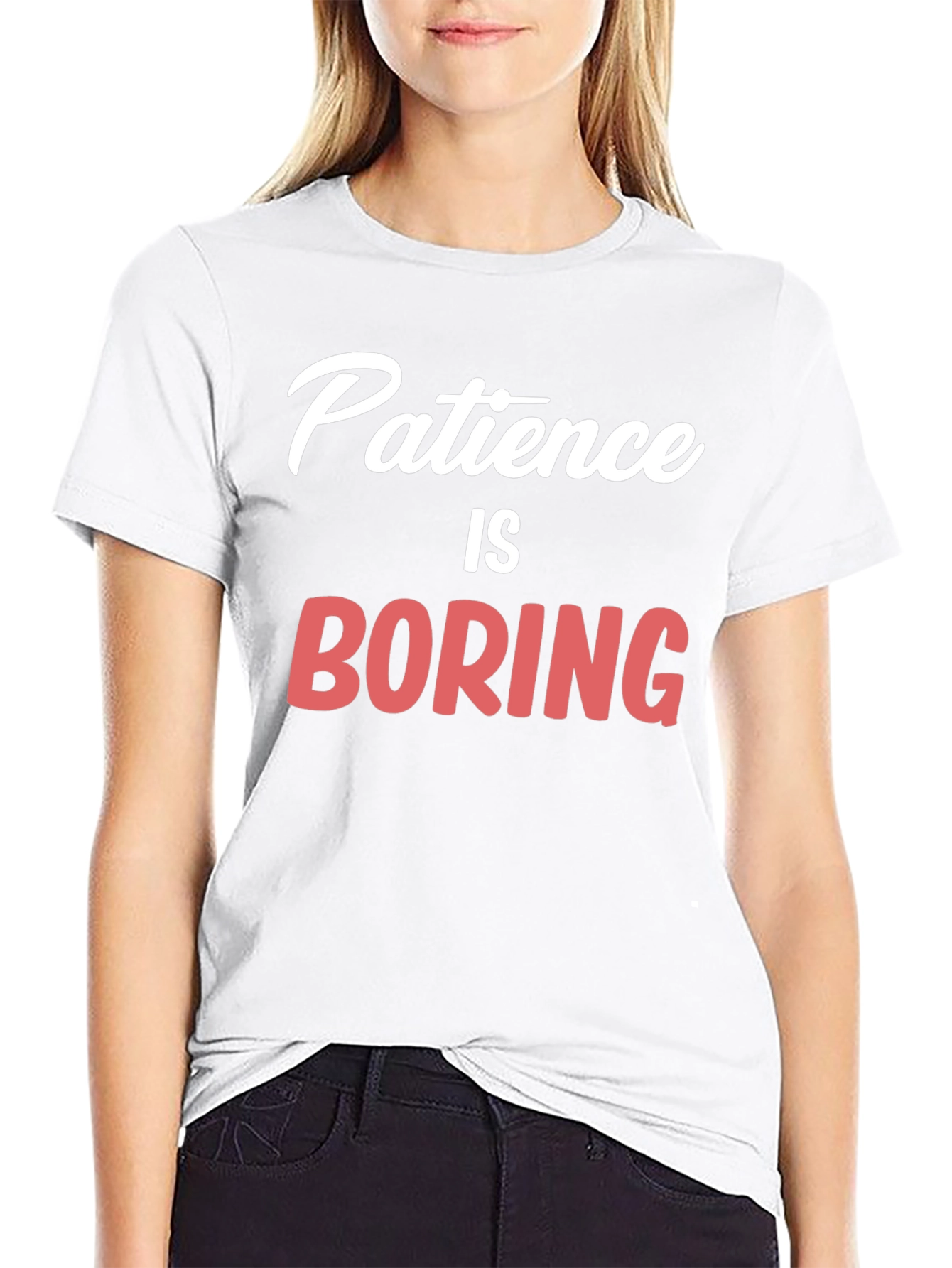 Patience Is Boring Graphic T-Shirt