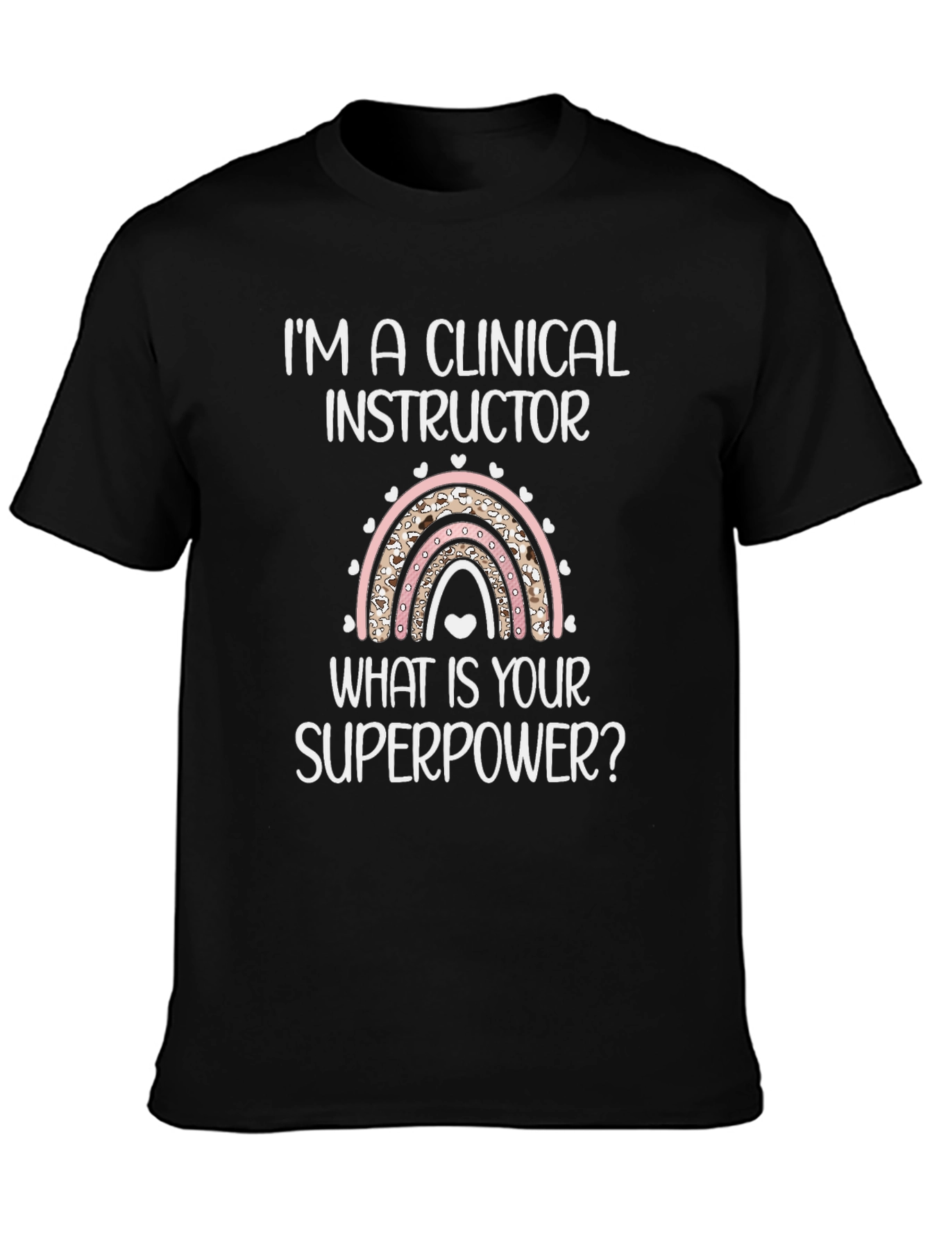 Clinical Instructor Superpower T-Shirt