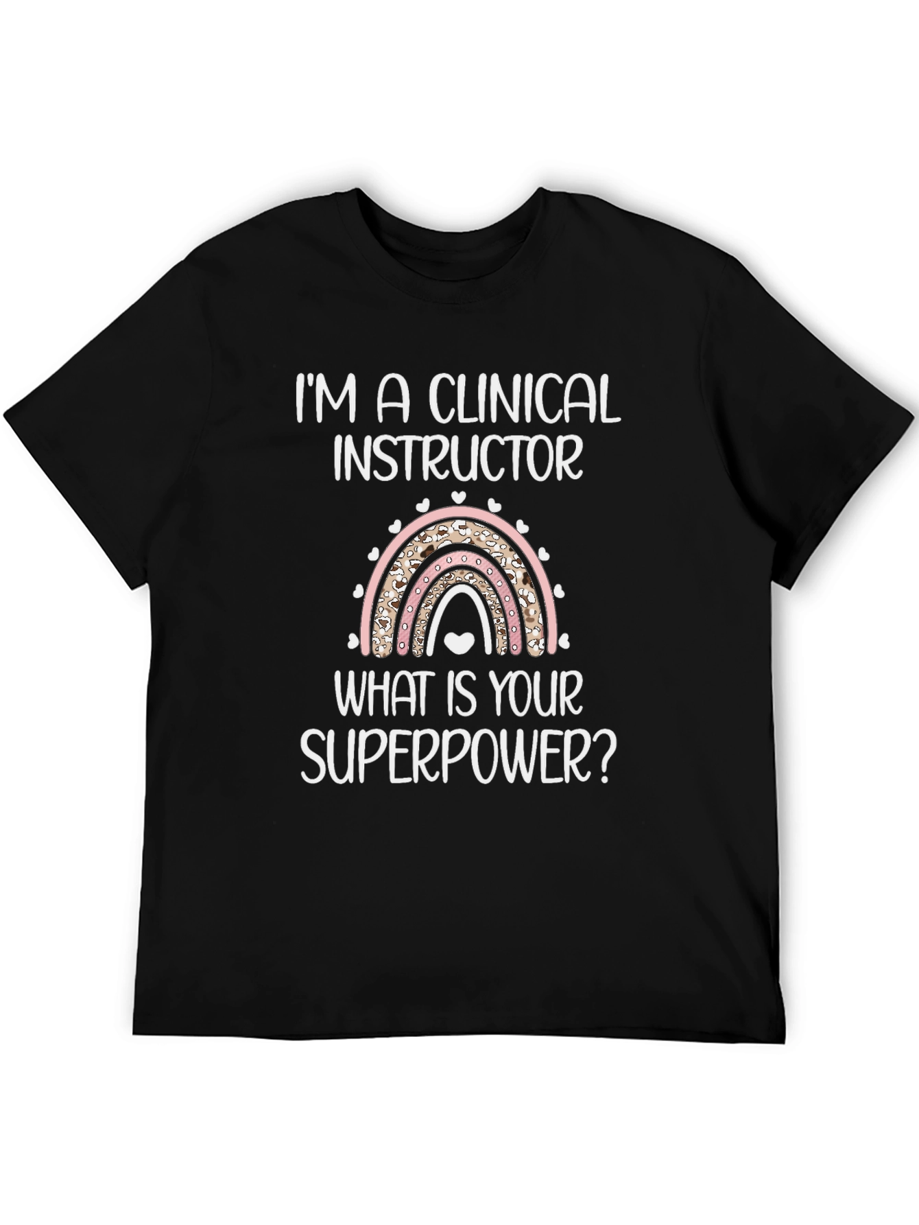 Clinical Instructor Superpower T-Shirt