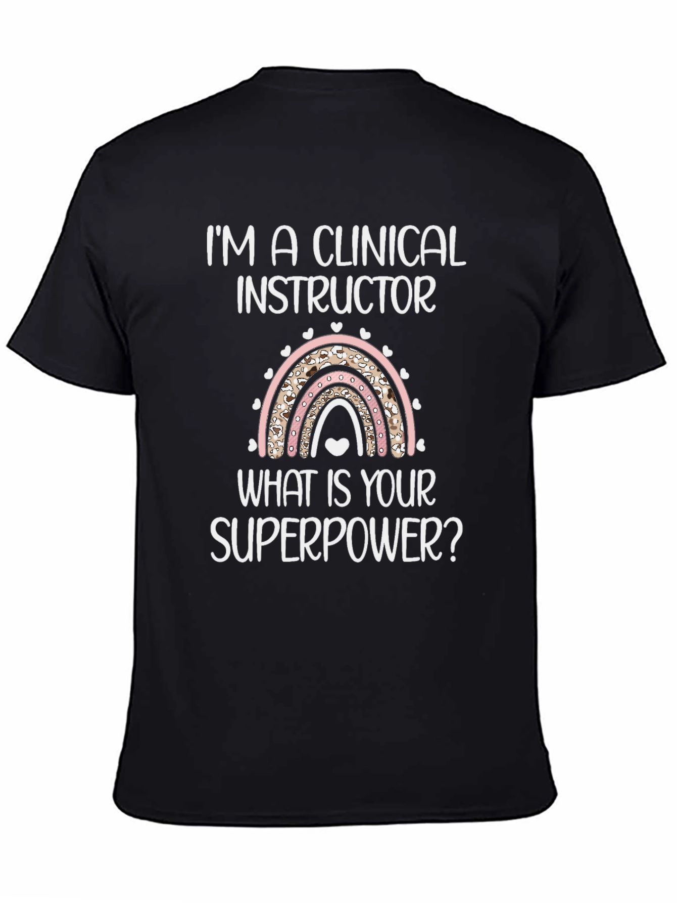 Clinical Instructor Superpower T-Shirt