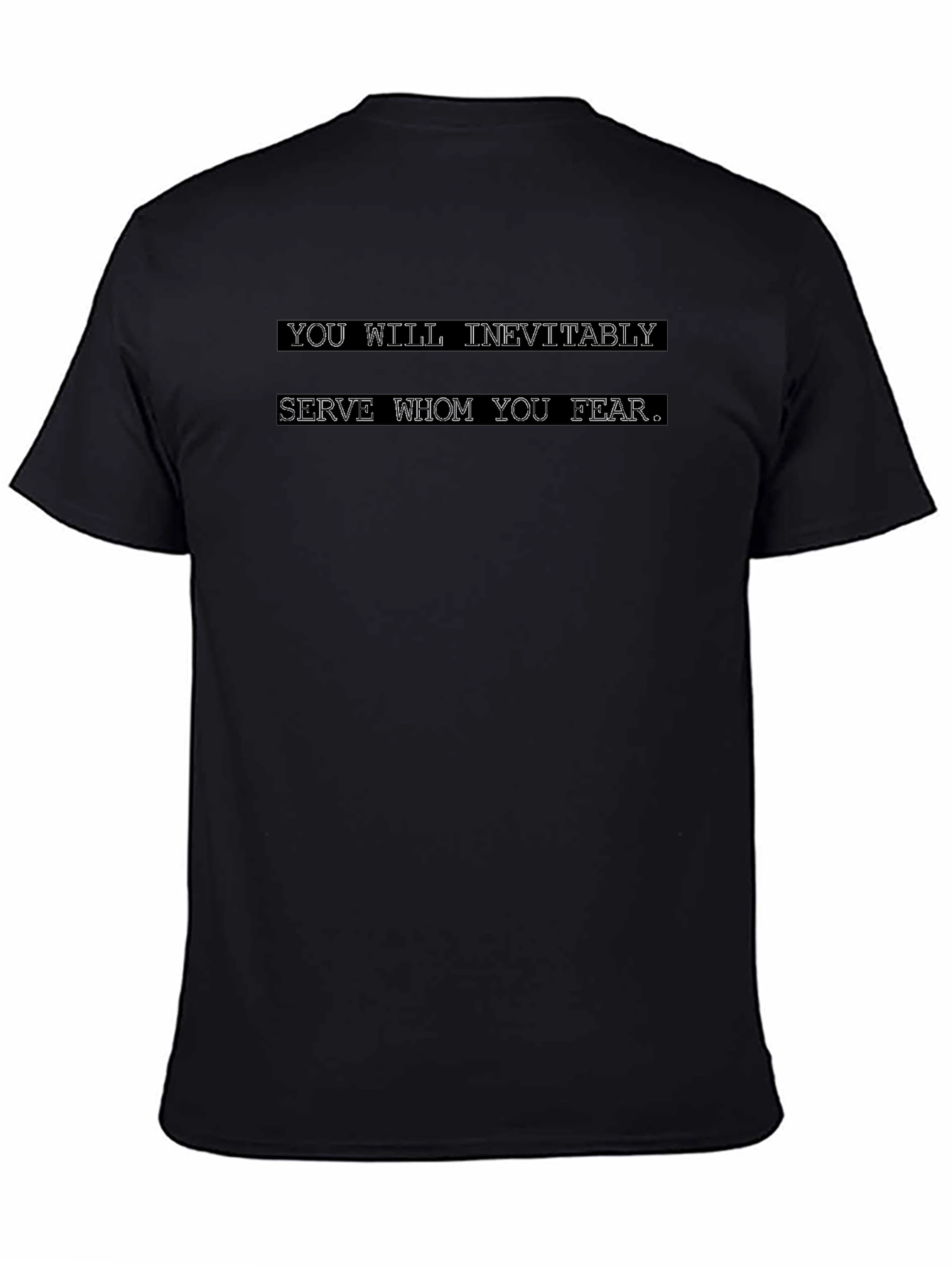 Fear Quote T-Shirt - Mens Black Tee
