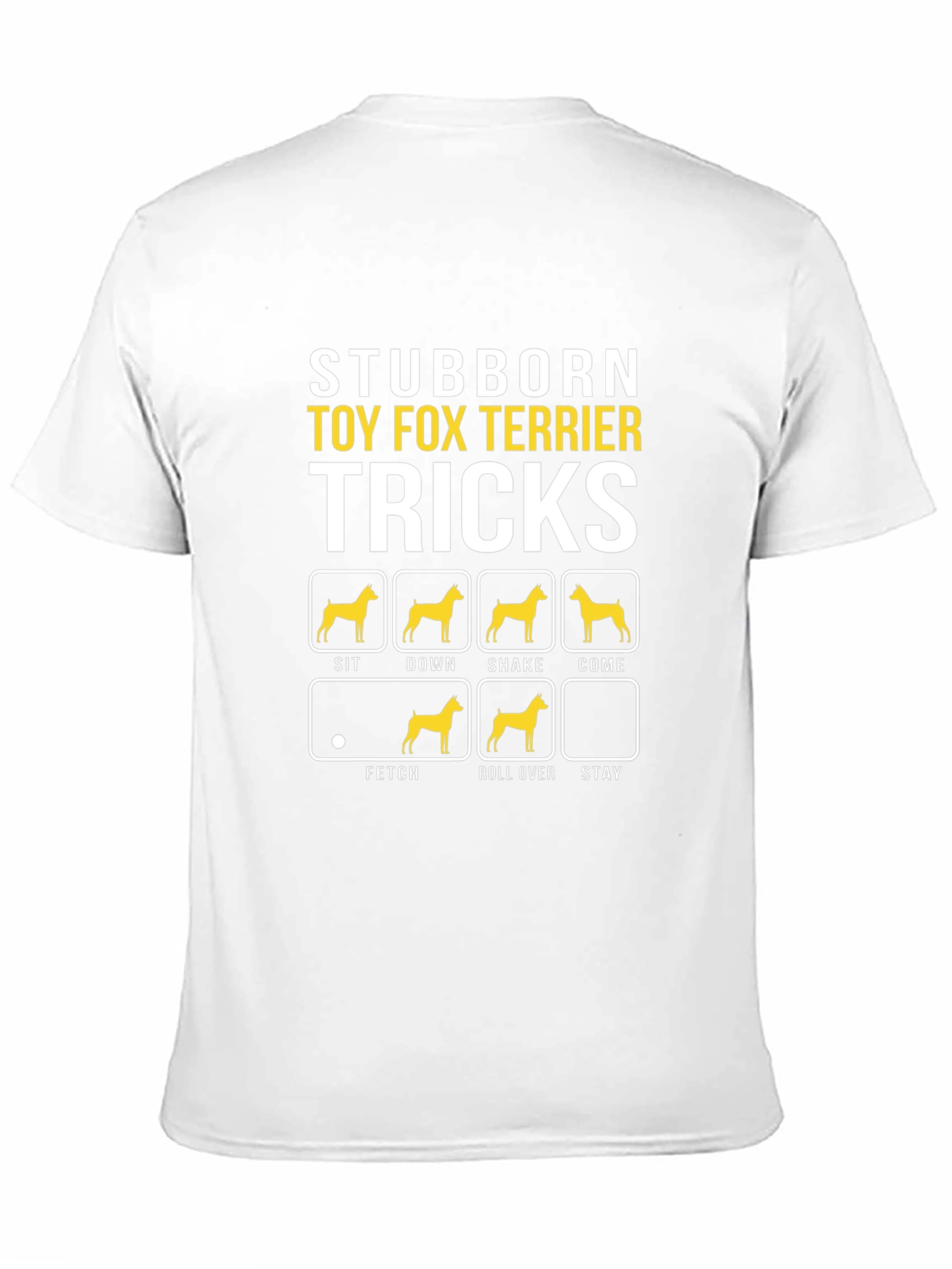 Stubborn Toy Fox Terrier Tricks Graphic T-Shirt