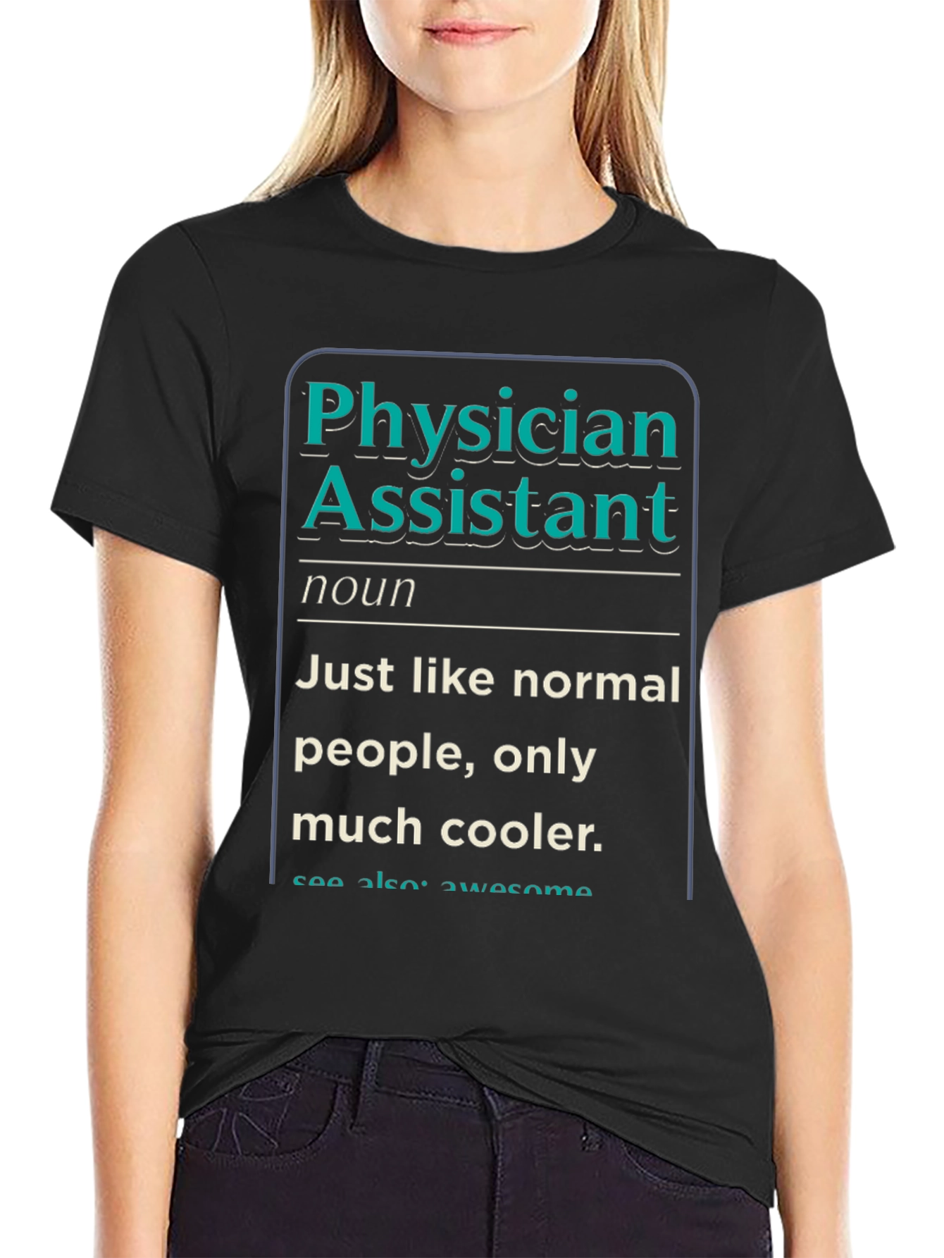 Physician Assistant Definition T-Shirt