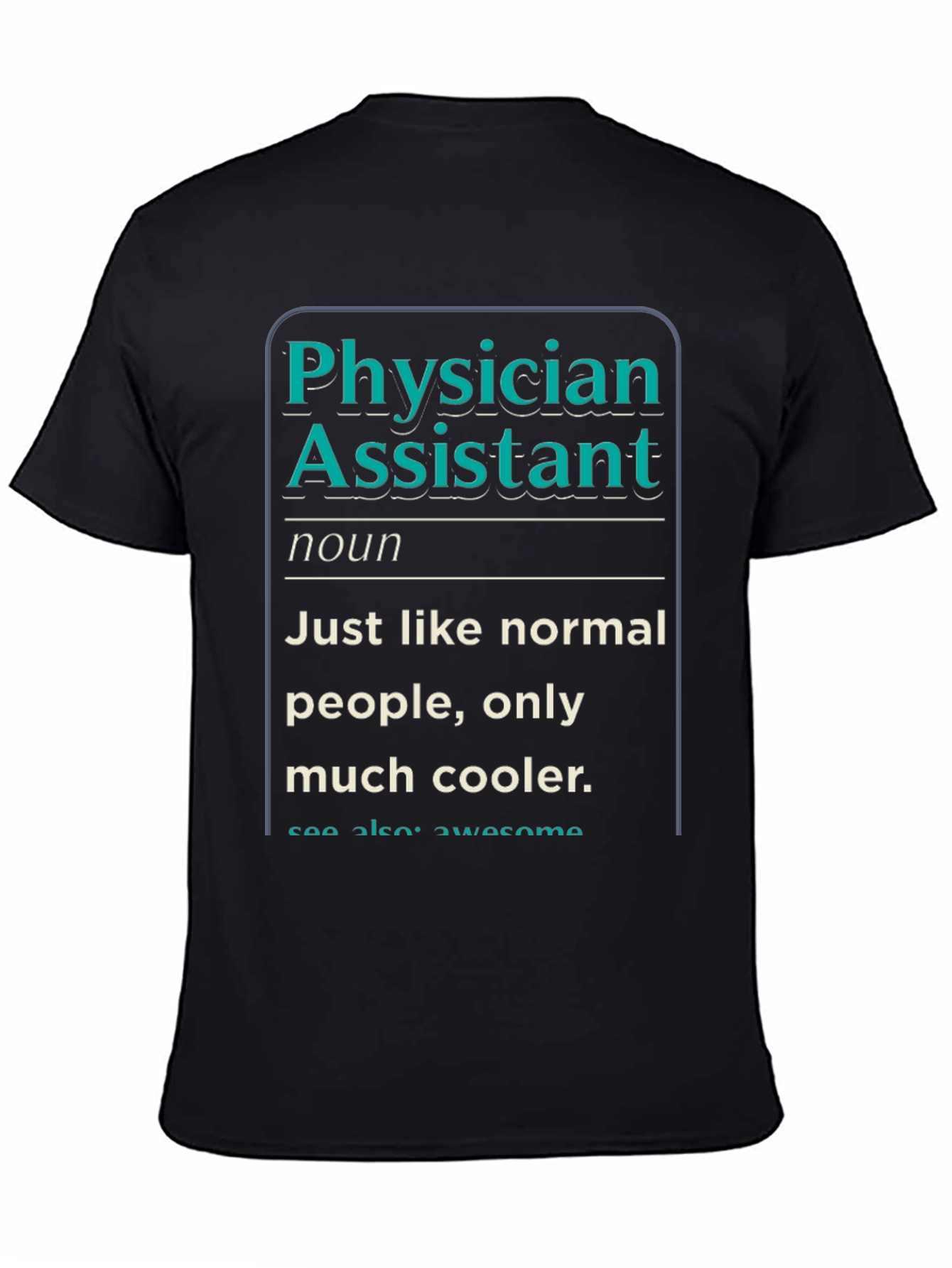 Physician Assistant Definition T-Shirt