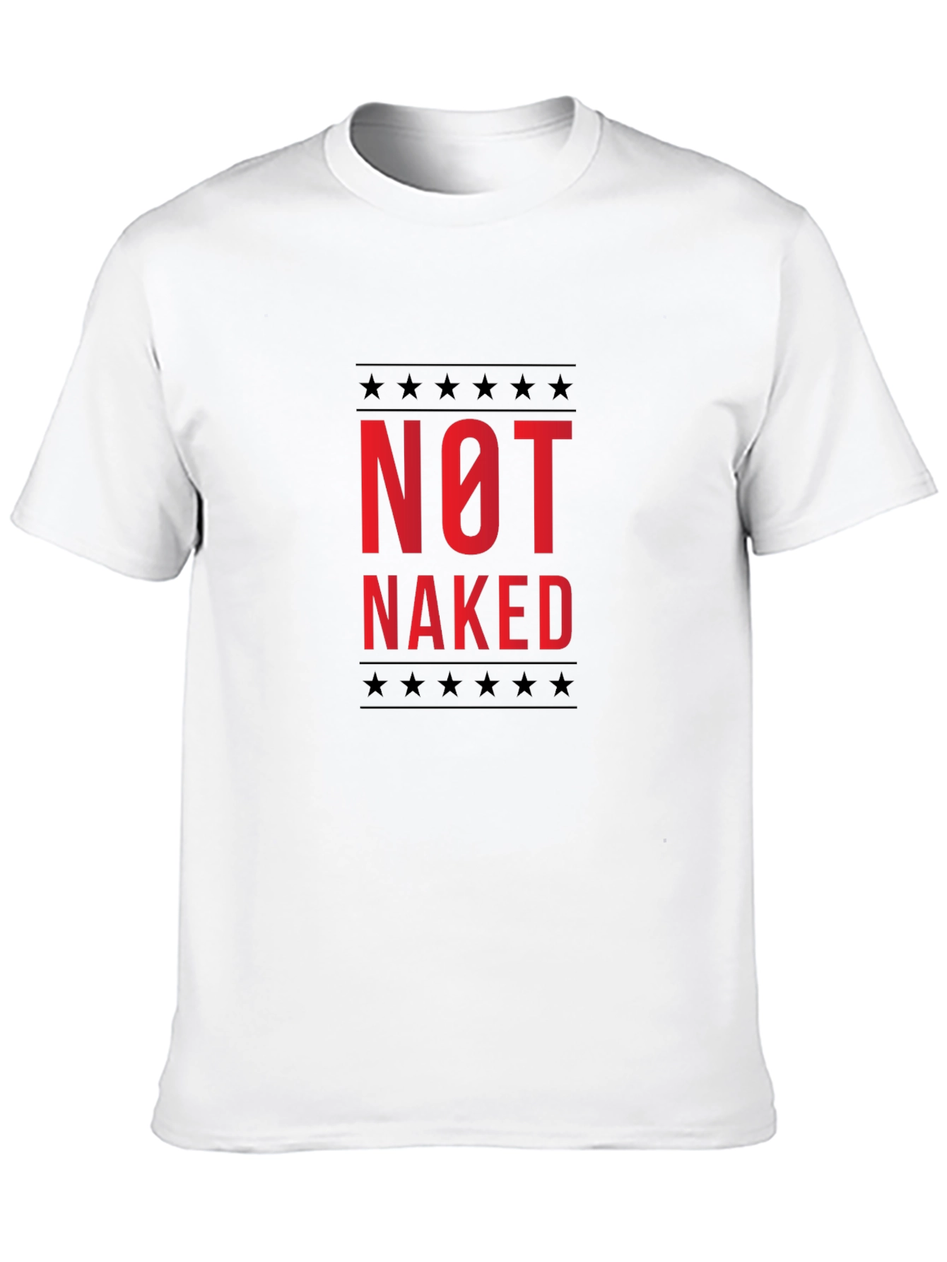Not Naked Graphic Tee -  Statement T-Shirt