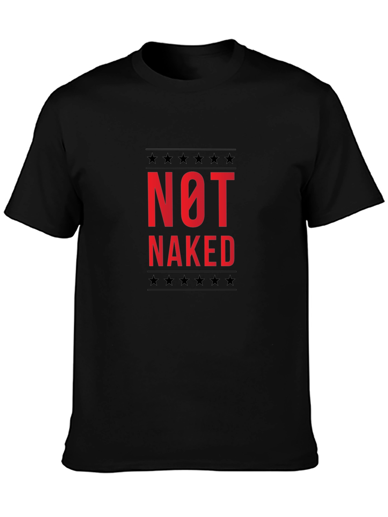 Not Naked Graphic Tee -  Statement T-Shirt