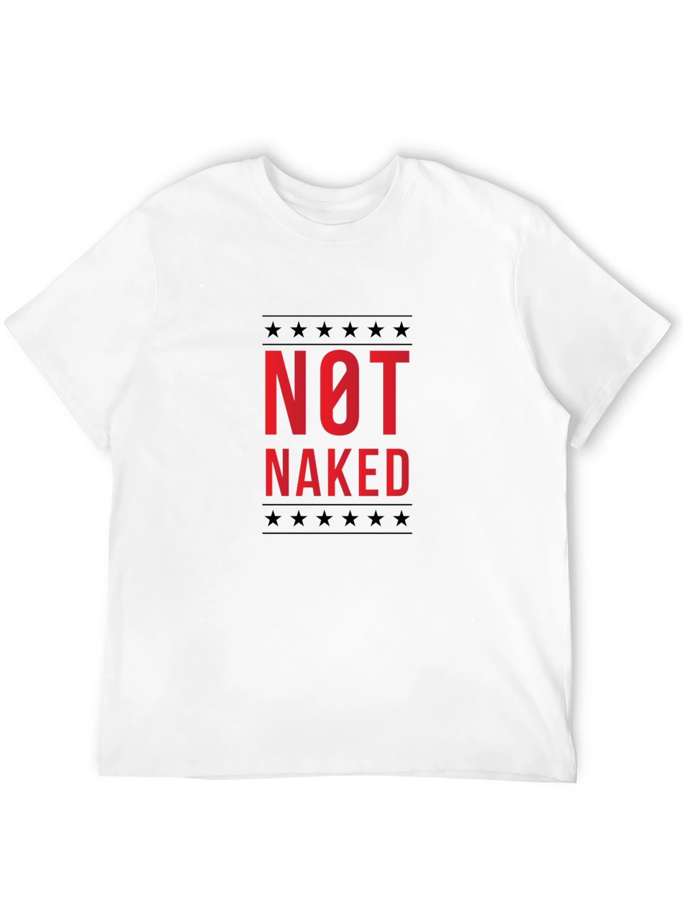 Not Naked Graphic Tee -  Statement T-Shirt