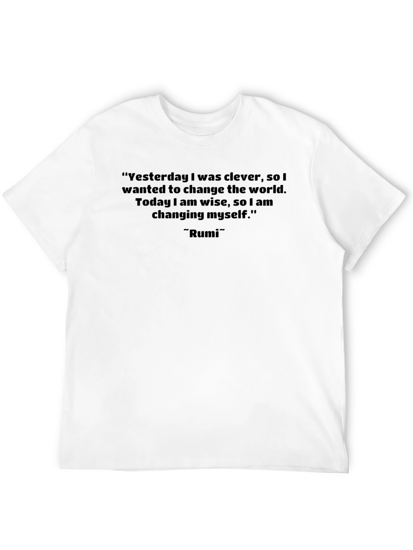 Inspirational Rumi Quote T-Shirt - Change the World