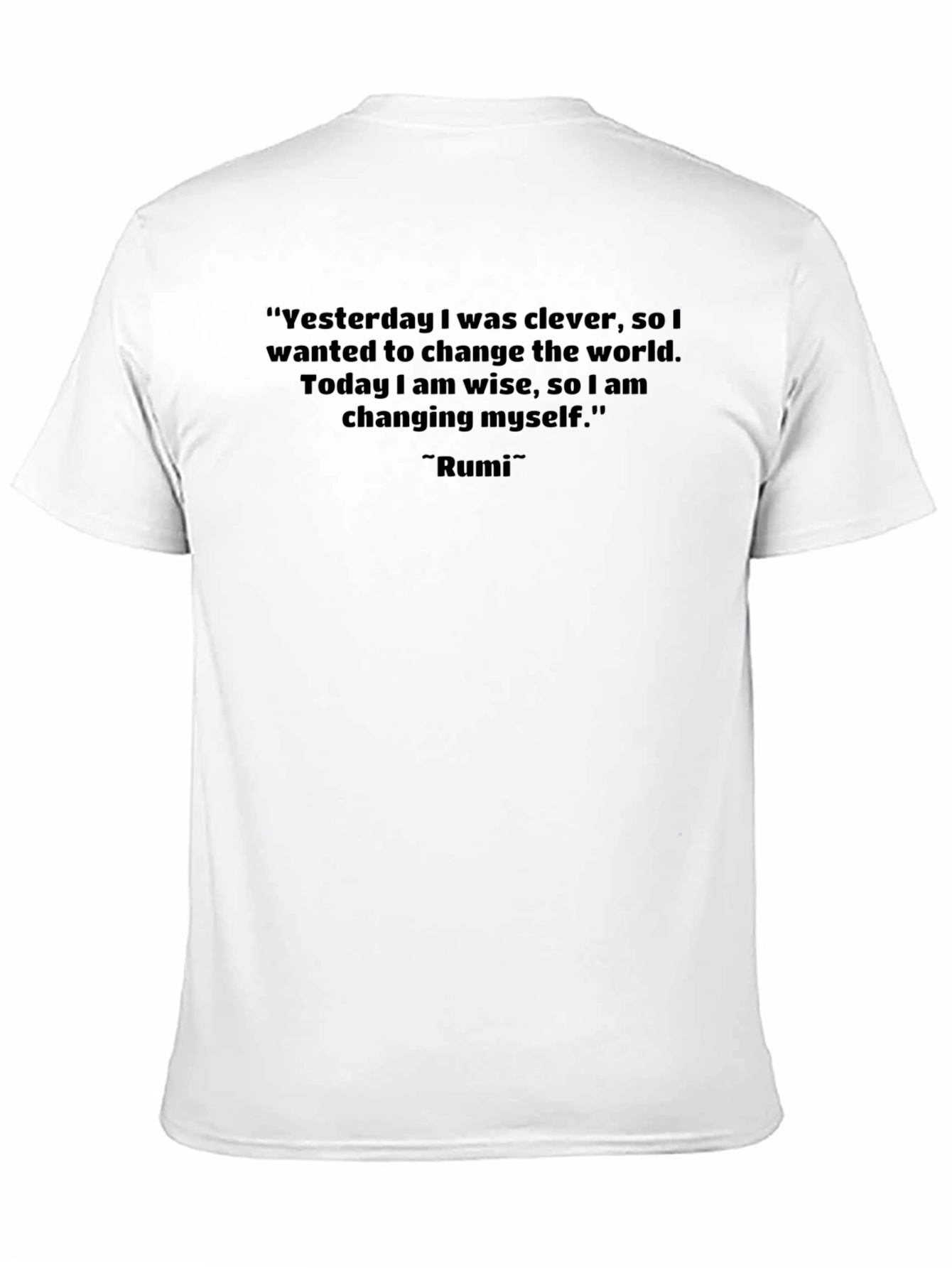 Inspirational Rumi Quote T-Shirt - Change the World