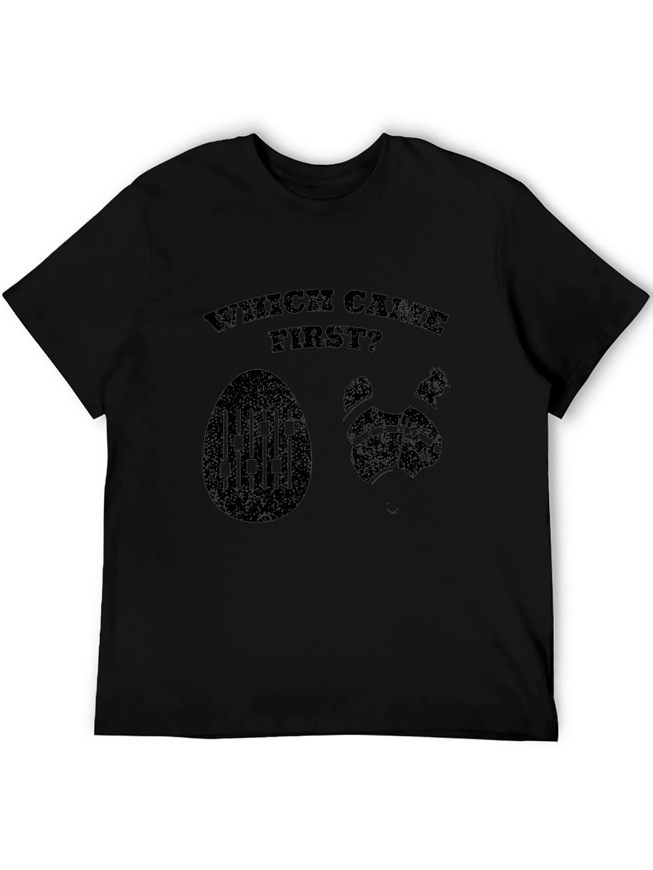 Which Came First? Egg or Chicken Black T-Shirt