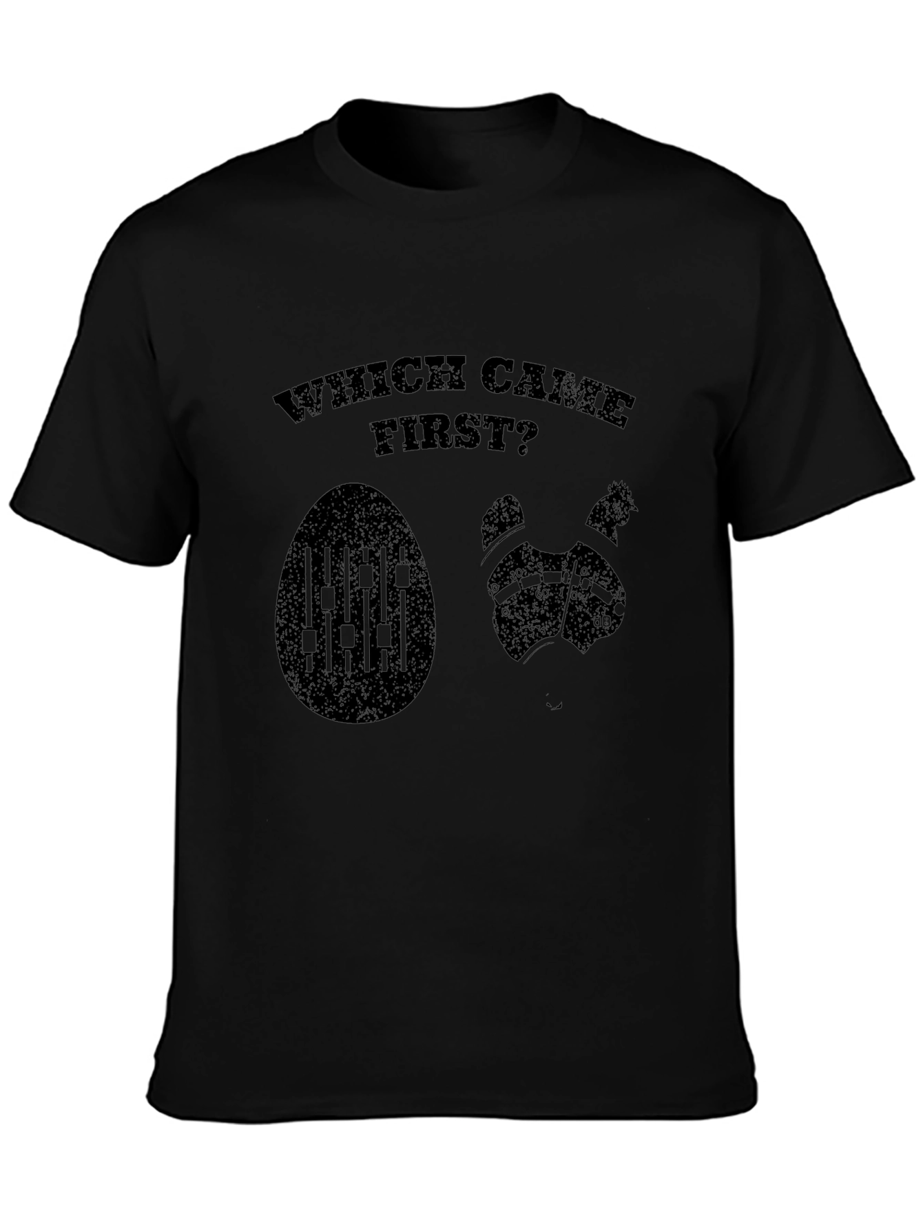 Which Came First? Egg or Chicken Black T-Shirt