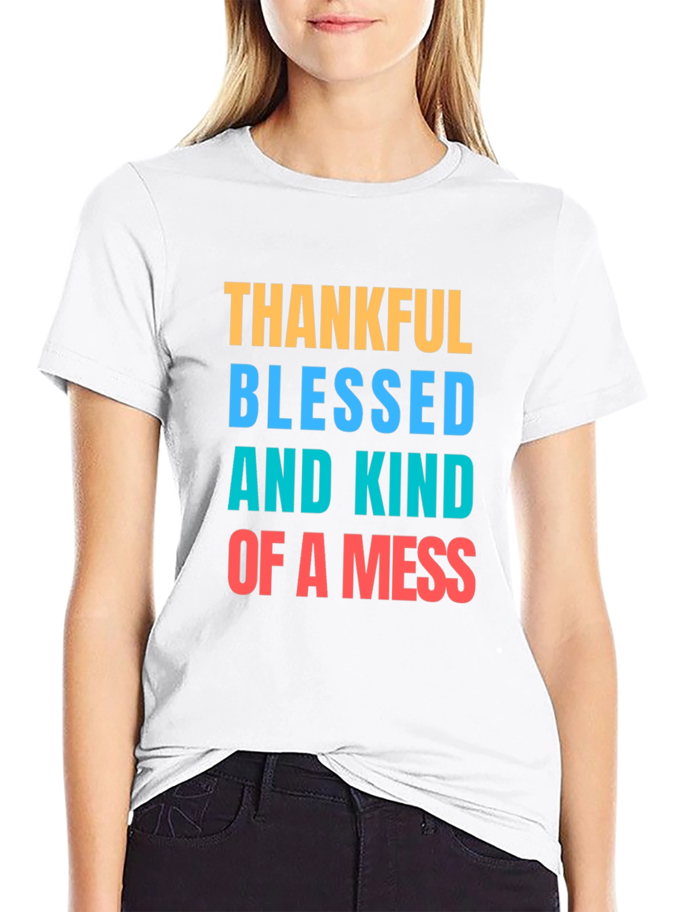 Thankful Blessed Mess T-Shirt - Casual Graphic Tee