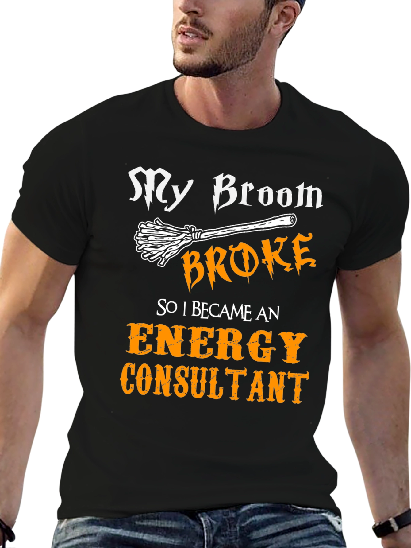 My Broom Broke Energy Consultant T-Shirt