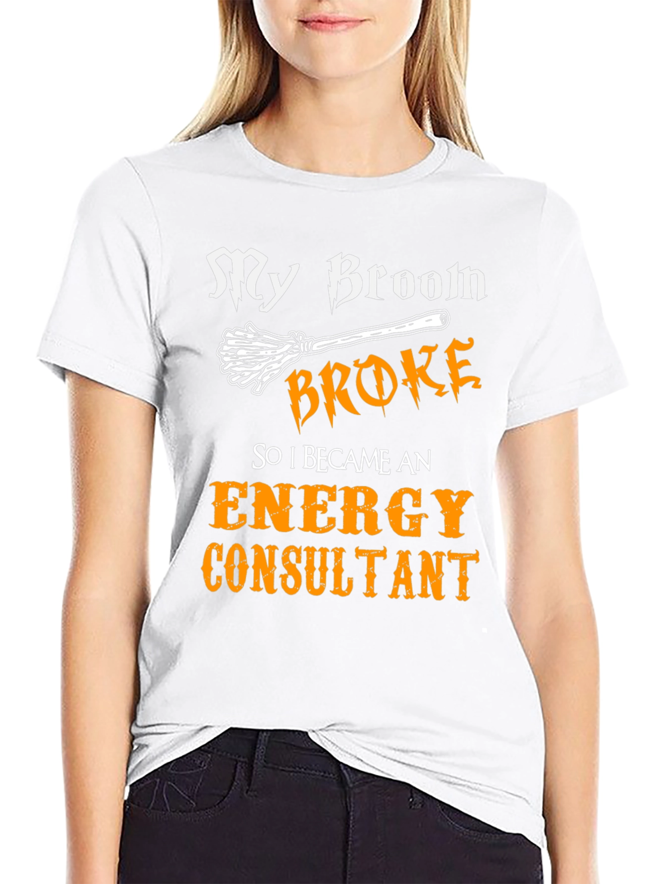 My Broom Broke Energy Consultant T-Shirt