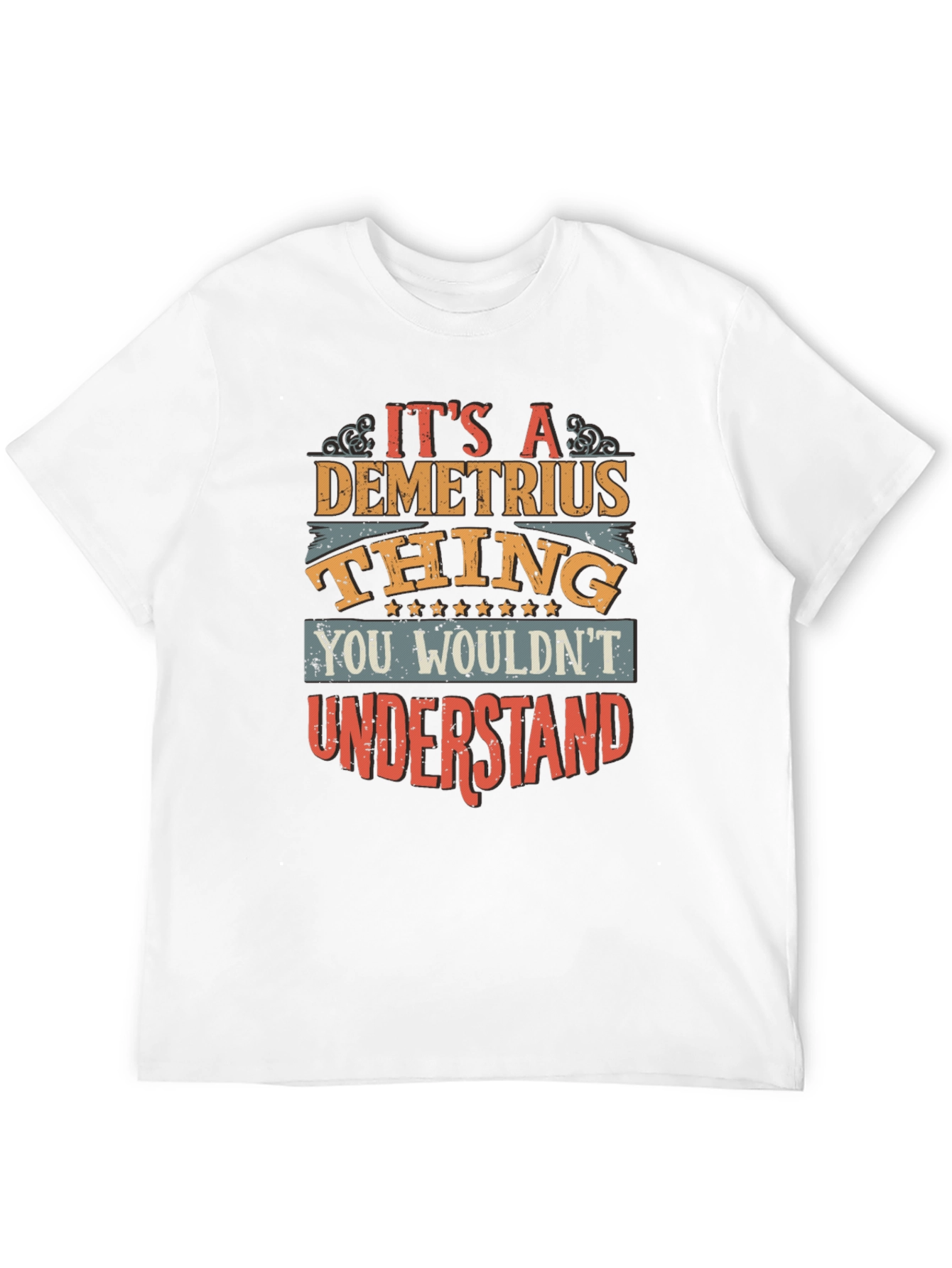 Its a Demetrius Thing T-Shirt