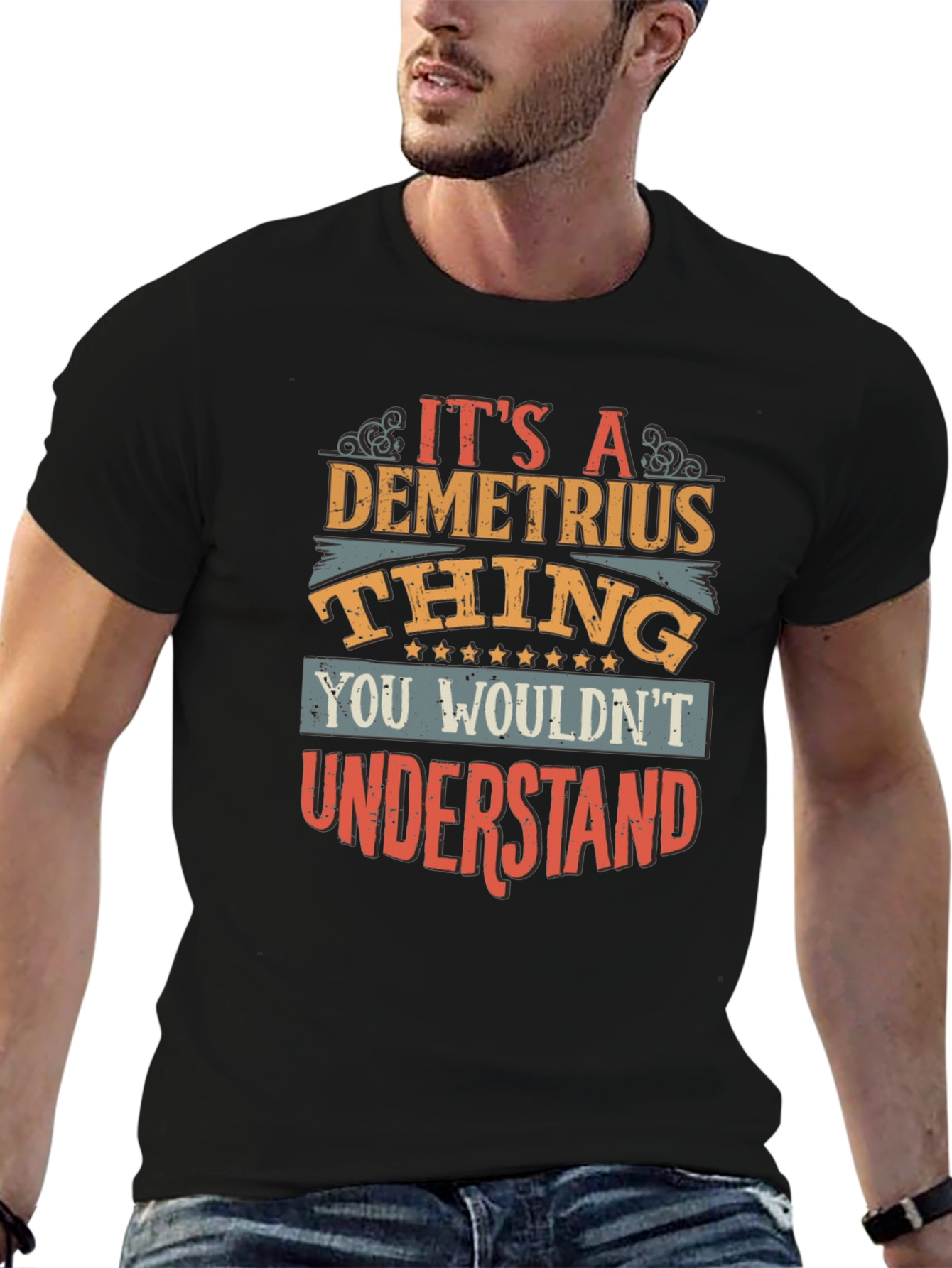 Its a Demetrius Thing T-Shirt
