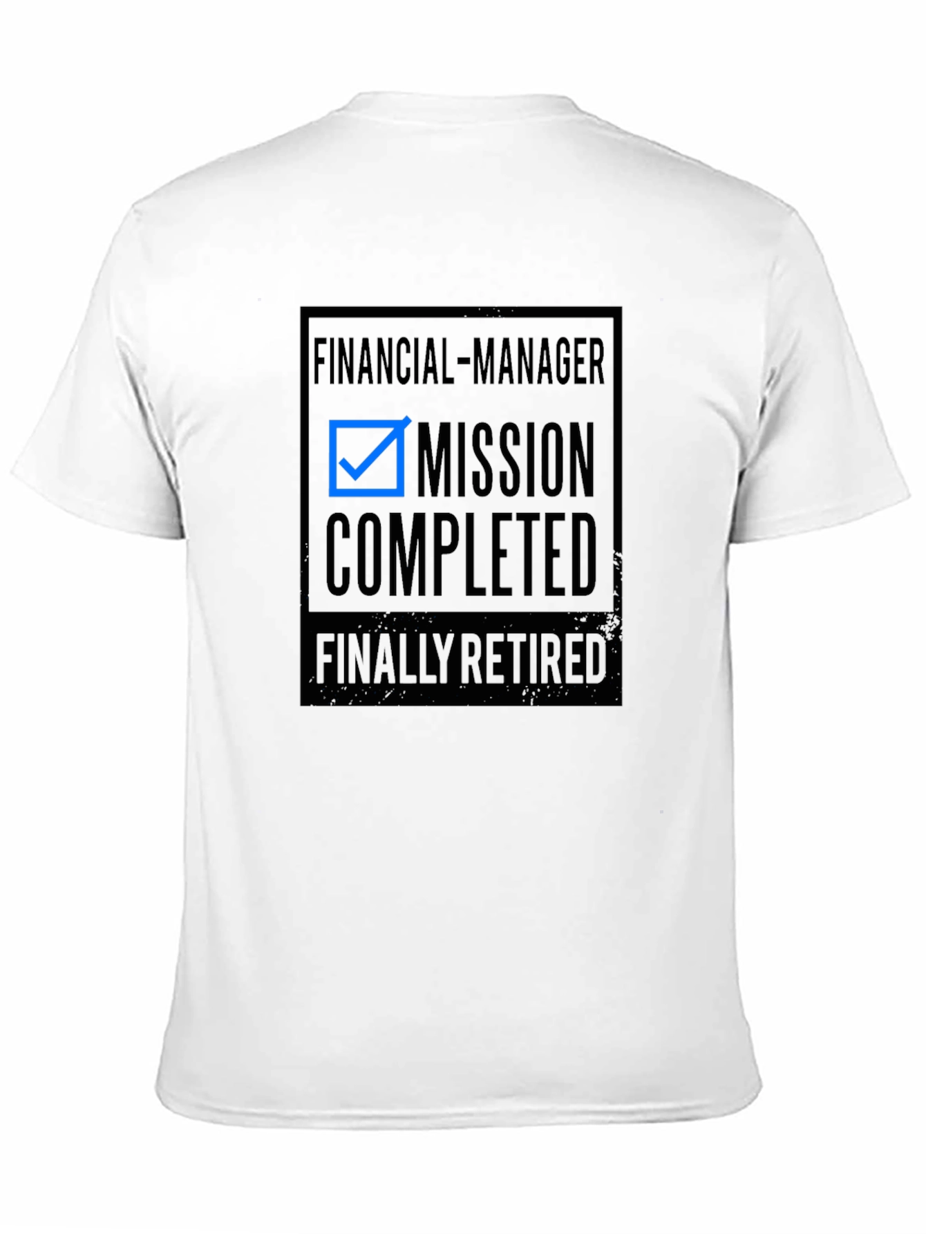Financial Manager Mission Completed Retired T-Shirt