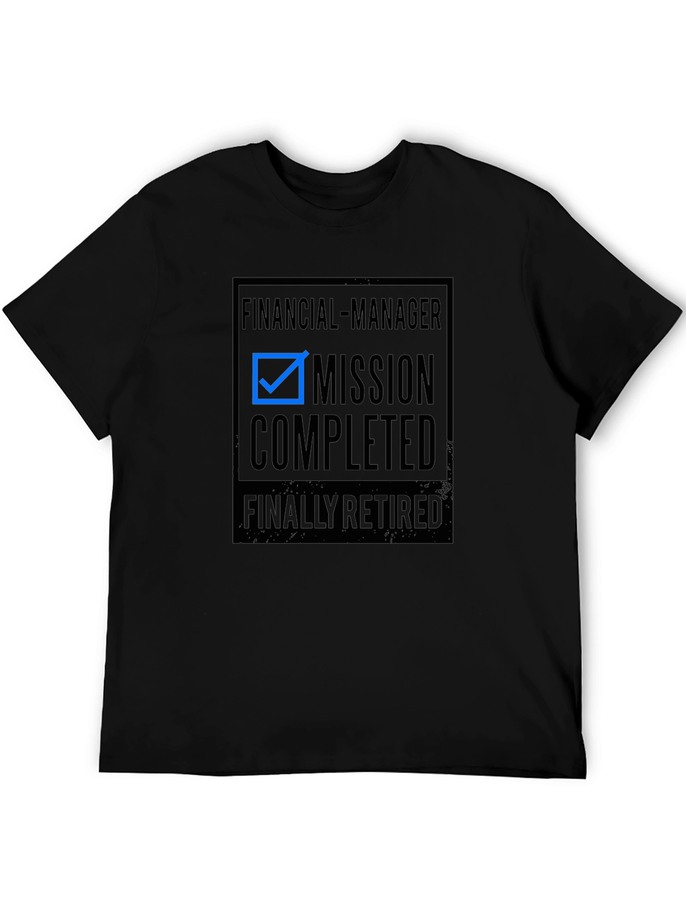 Financial Manager Mission Completed Retired T-Shirt