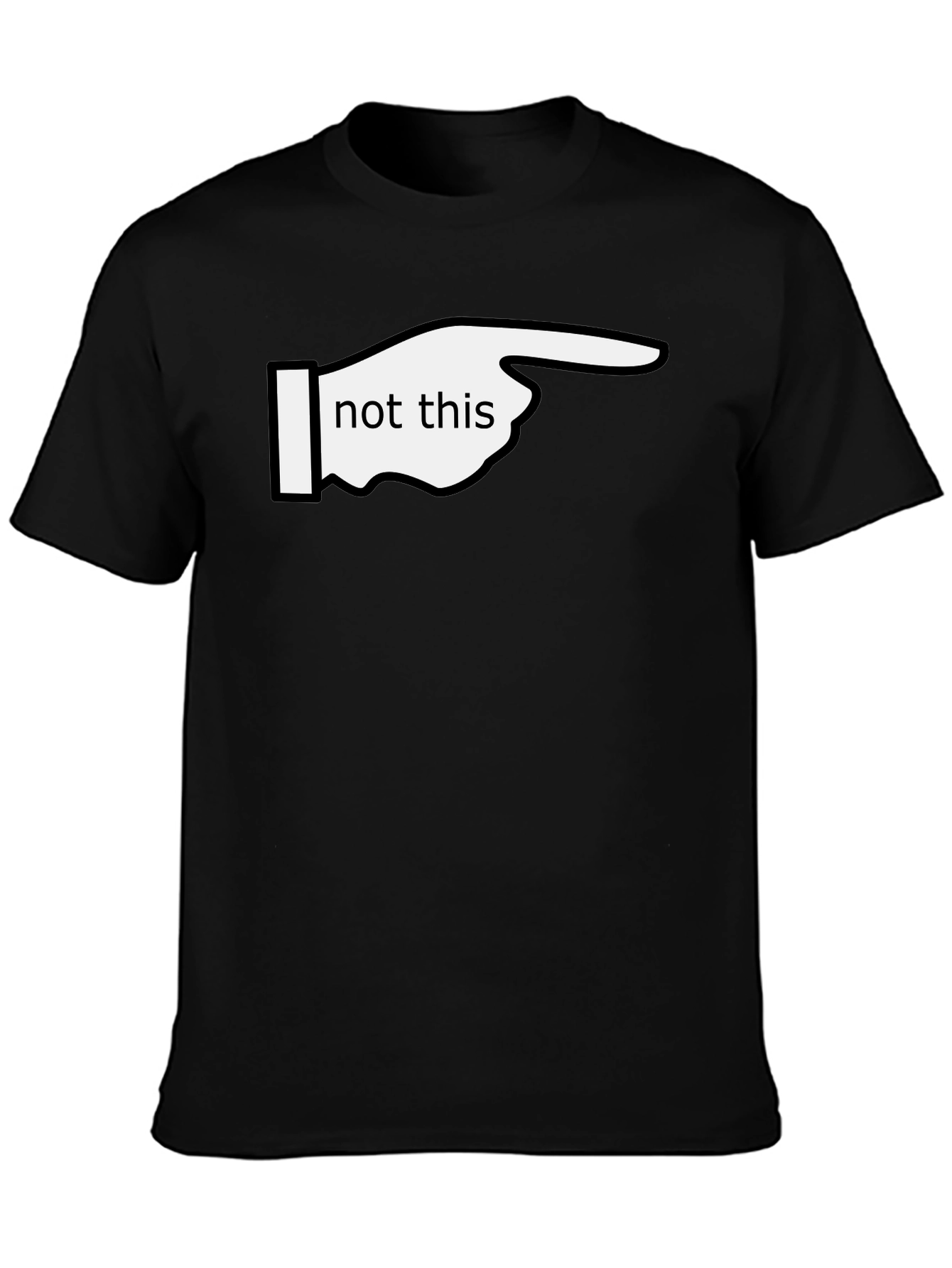 Funny Not This Pointing Finger Graphic T-Shirt