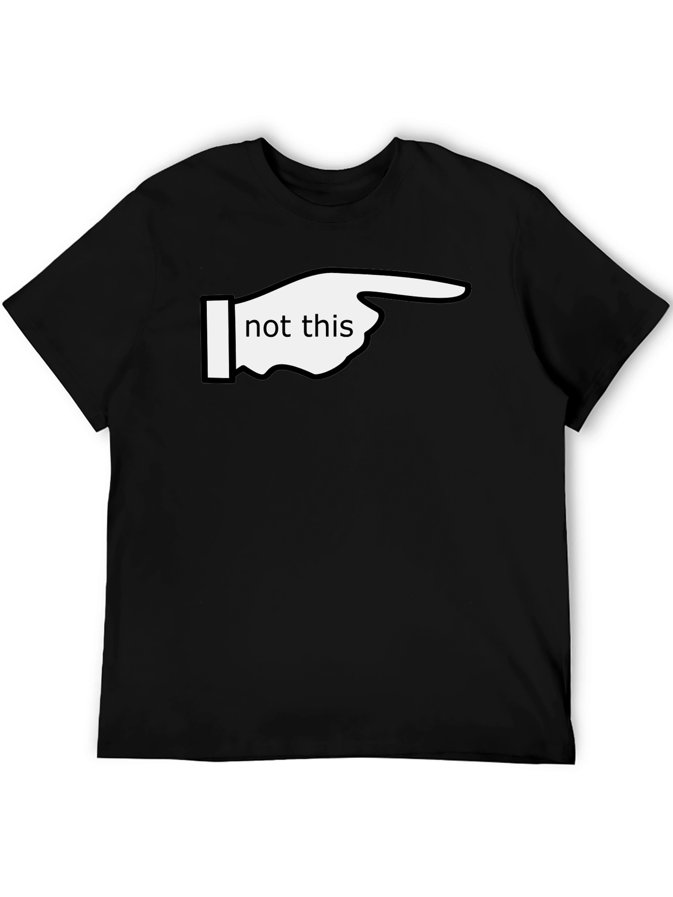 Funny Not This Pointing Finger Graphic T-Shirt