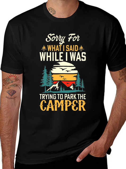 Sorry For What I Said Camping T-Shirt