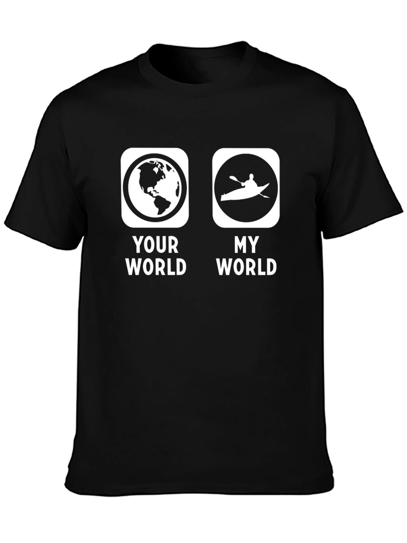Your World My World Kayak Graphic T-Shirt