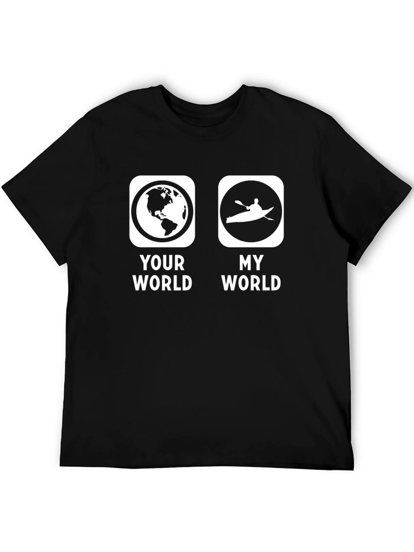 Your World My World Kayak Graphic T-Shirt