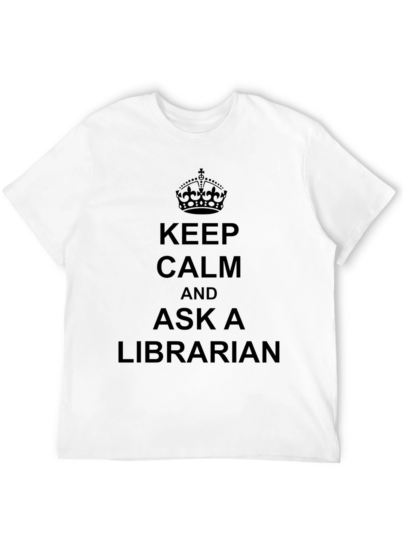 Keep Calm and Ask A Librarian T-Shirt