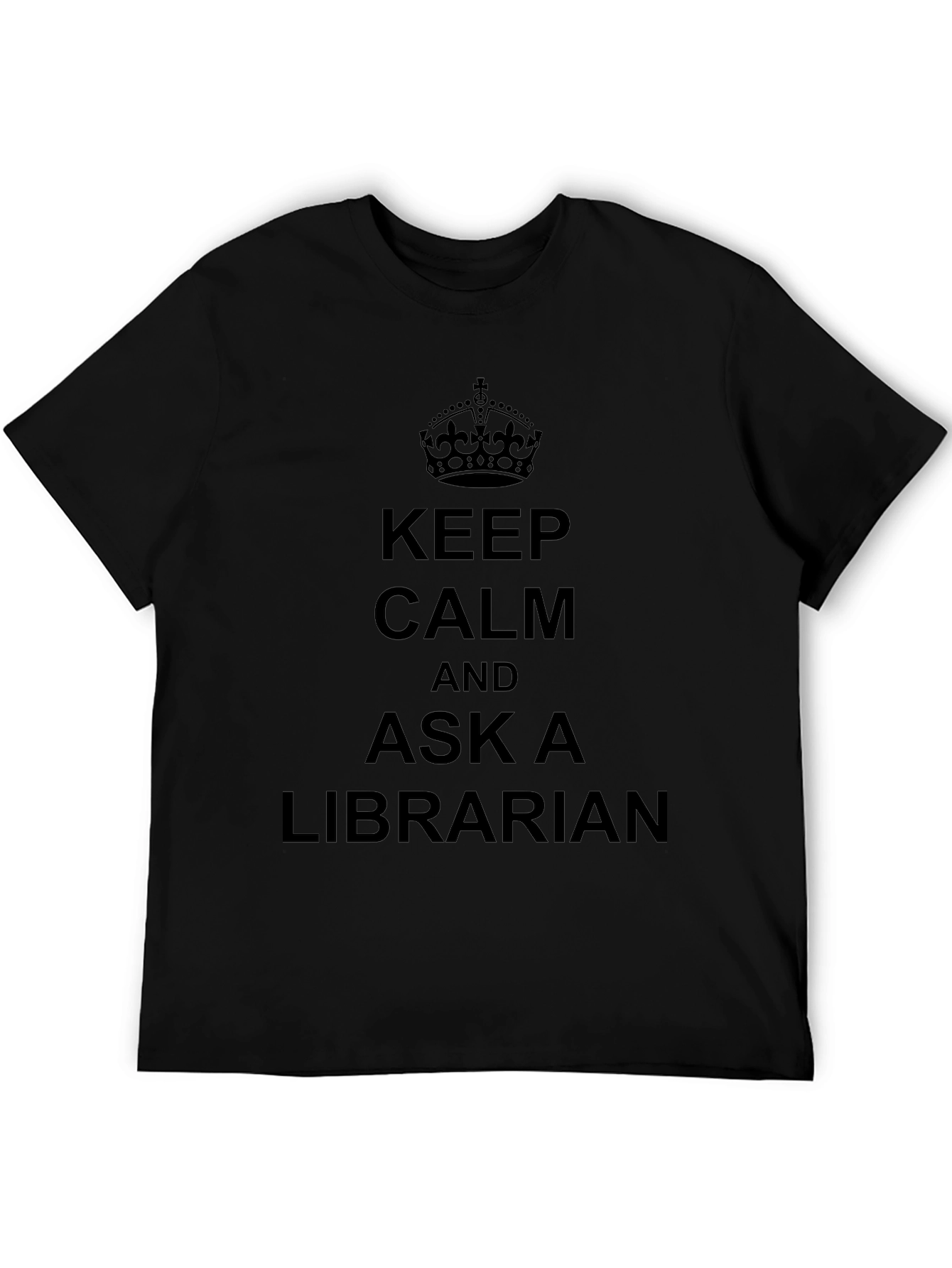Keep Calm and Ask A Librarian T-Shirt