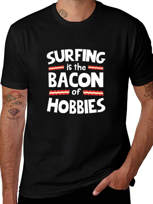 Surfing is the Bacon of Hobbies Funny T-Shirt