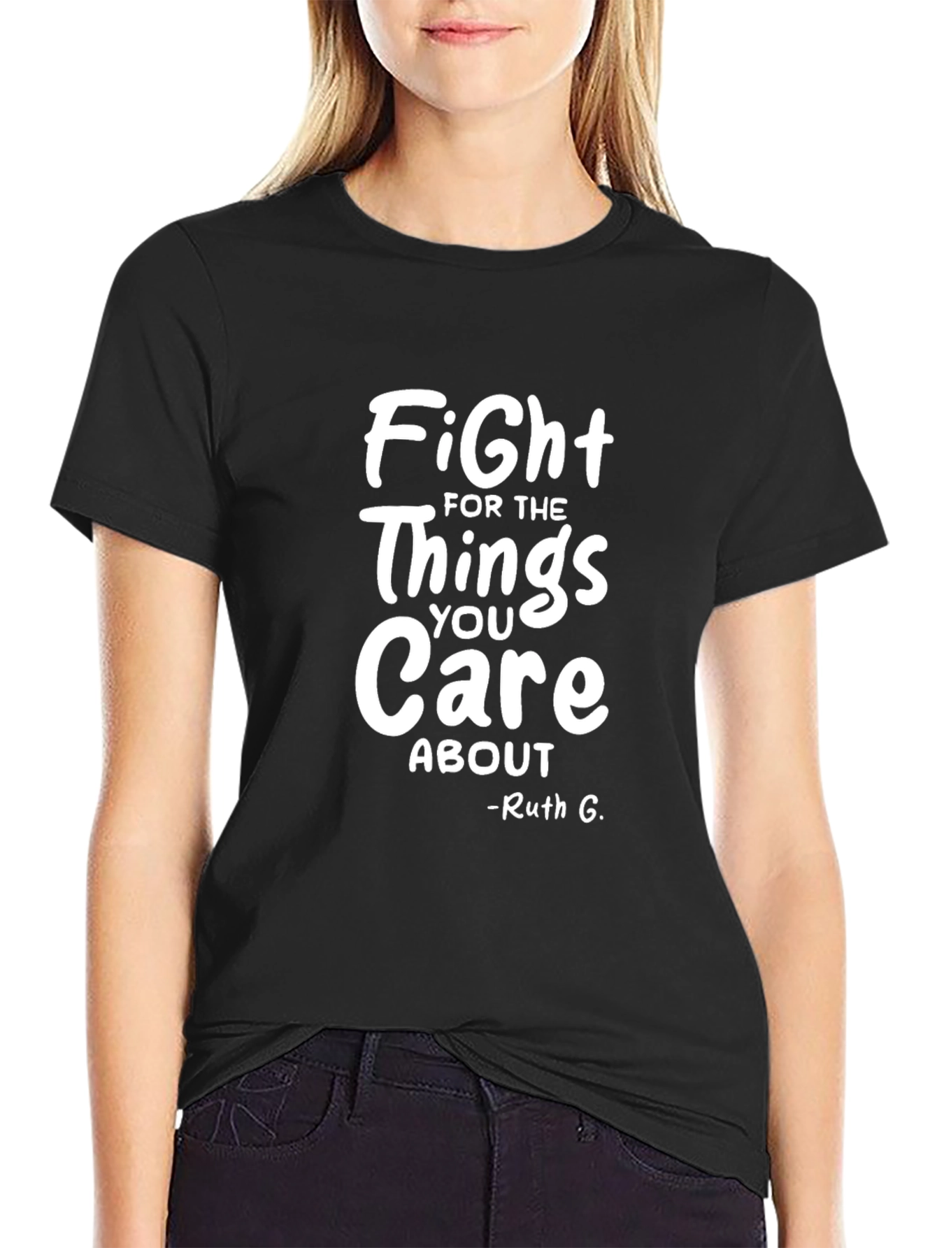 Fight For The Things You Care About T-Shirt