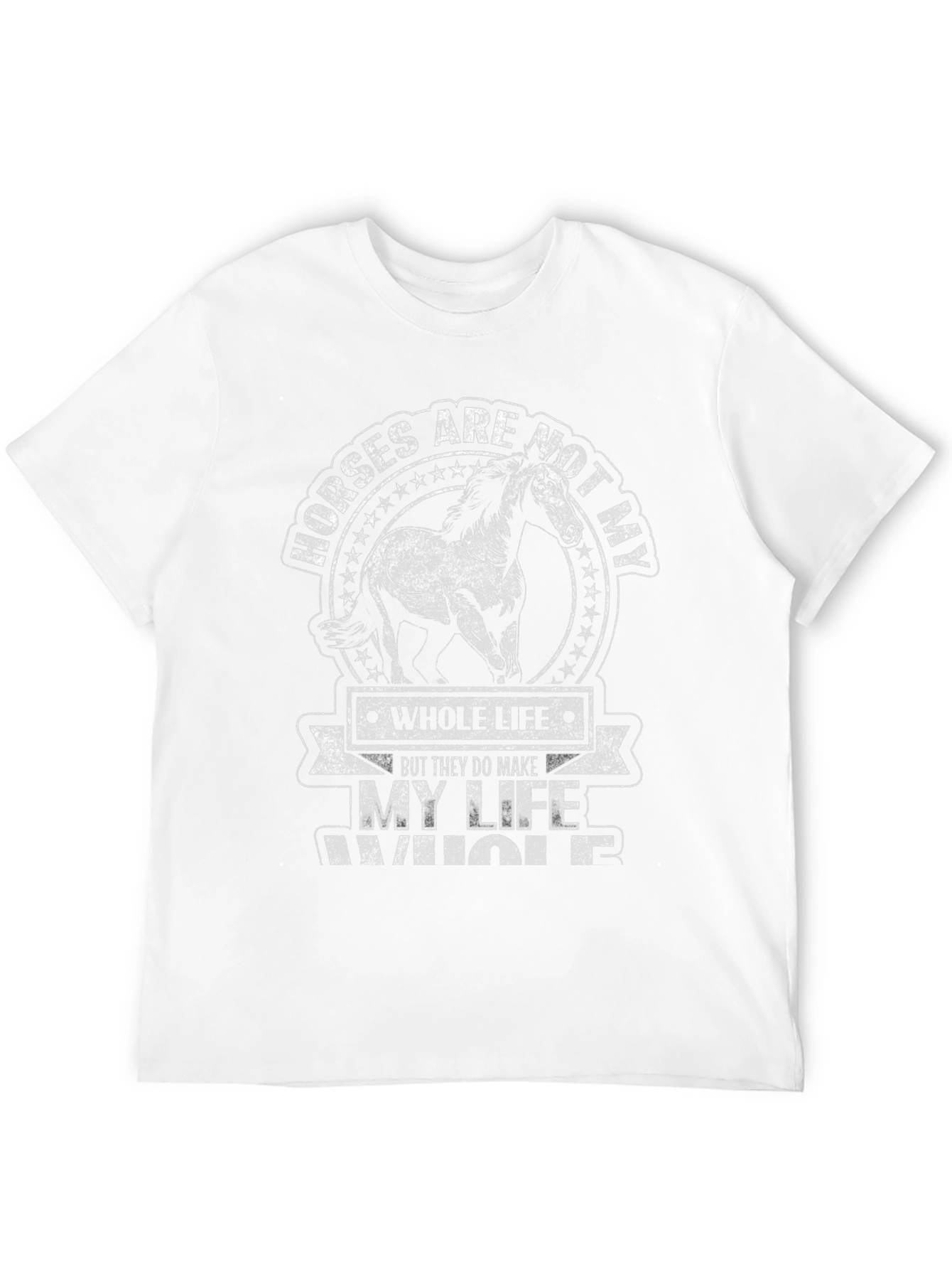 Horses Make My Life Whole Graphic T-Shirt