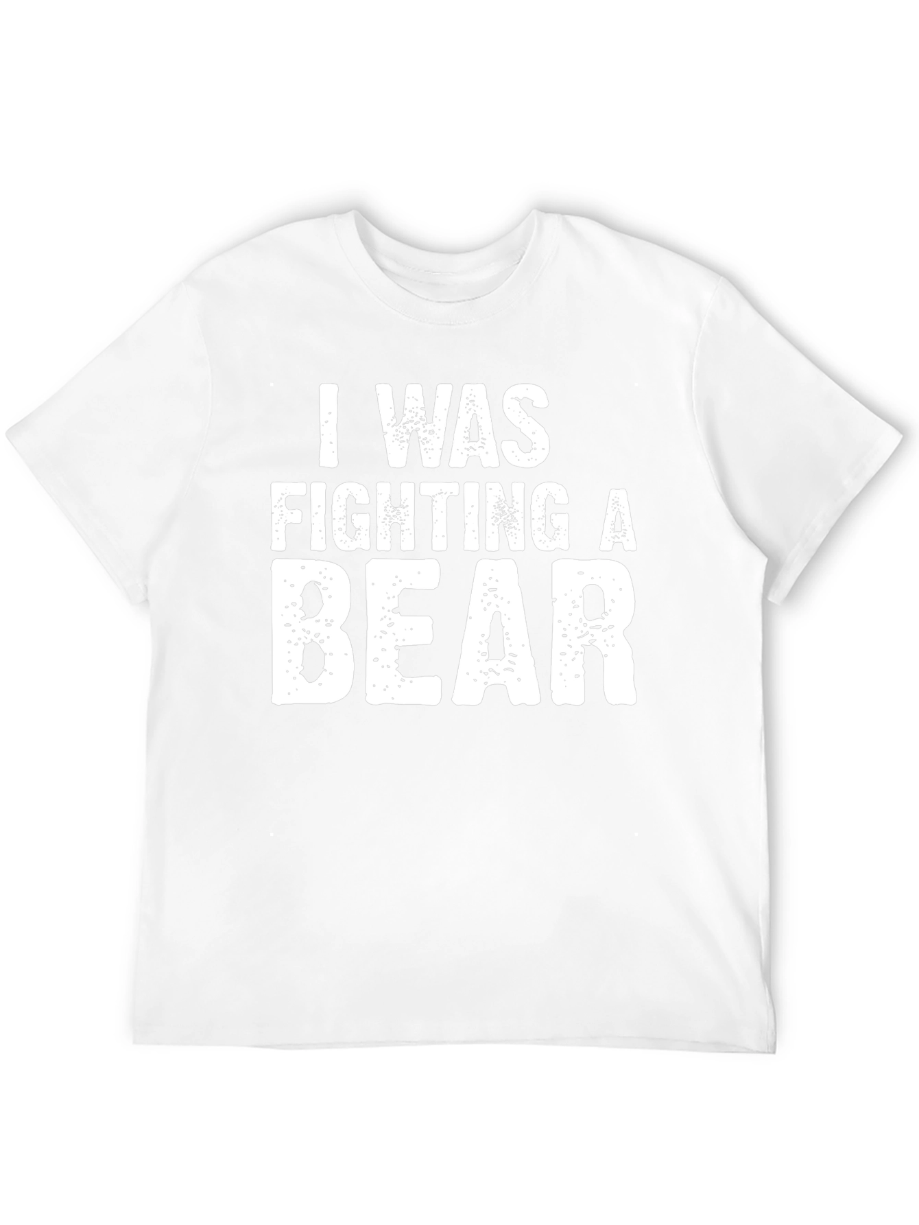 I Was Fighting a Bear Graphic T-Shirt