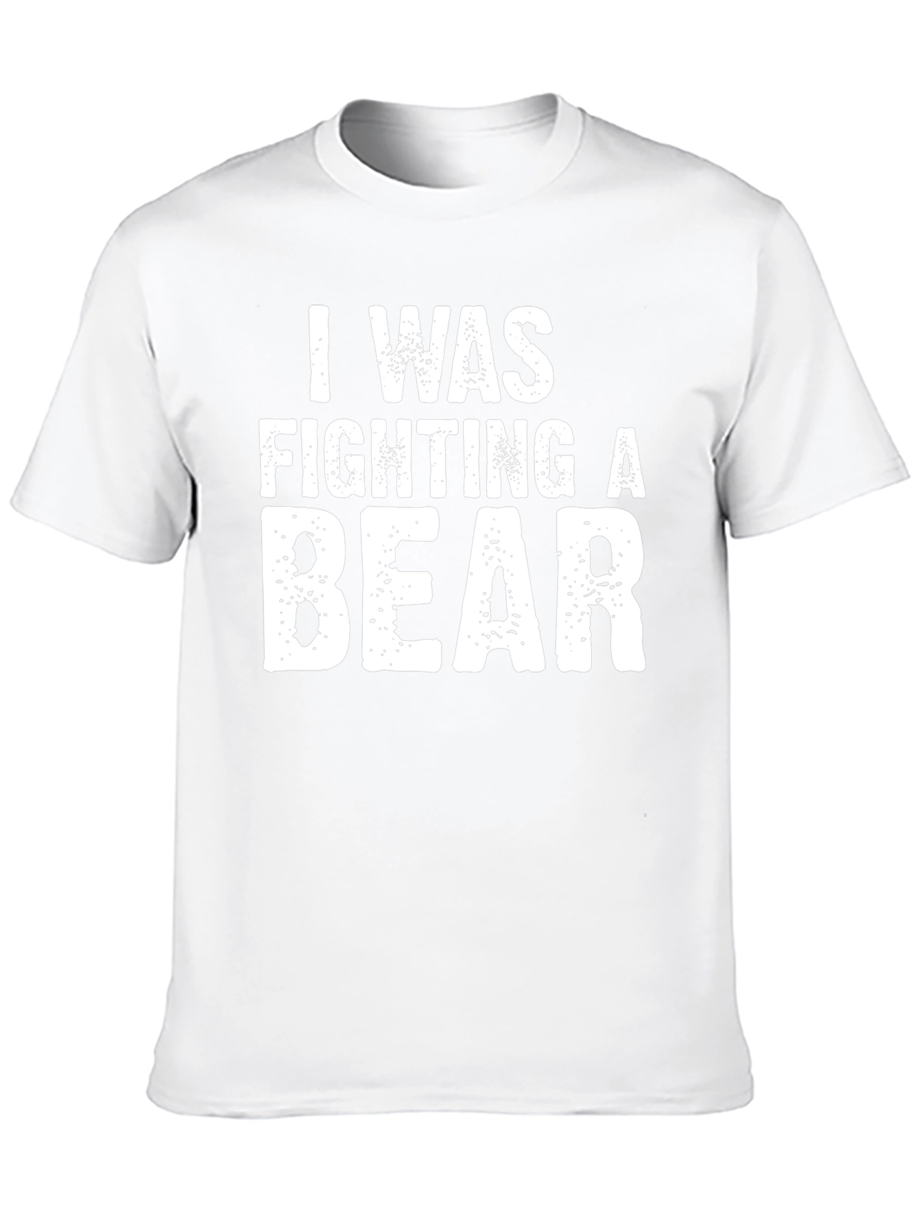 I Was Fighting a Bear Graphic T-Shirt