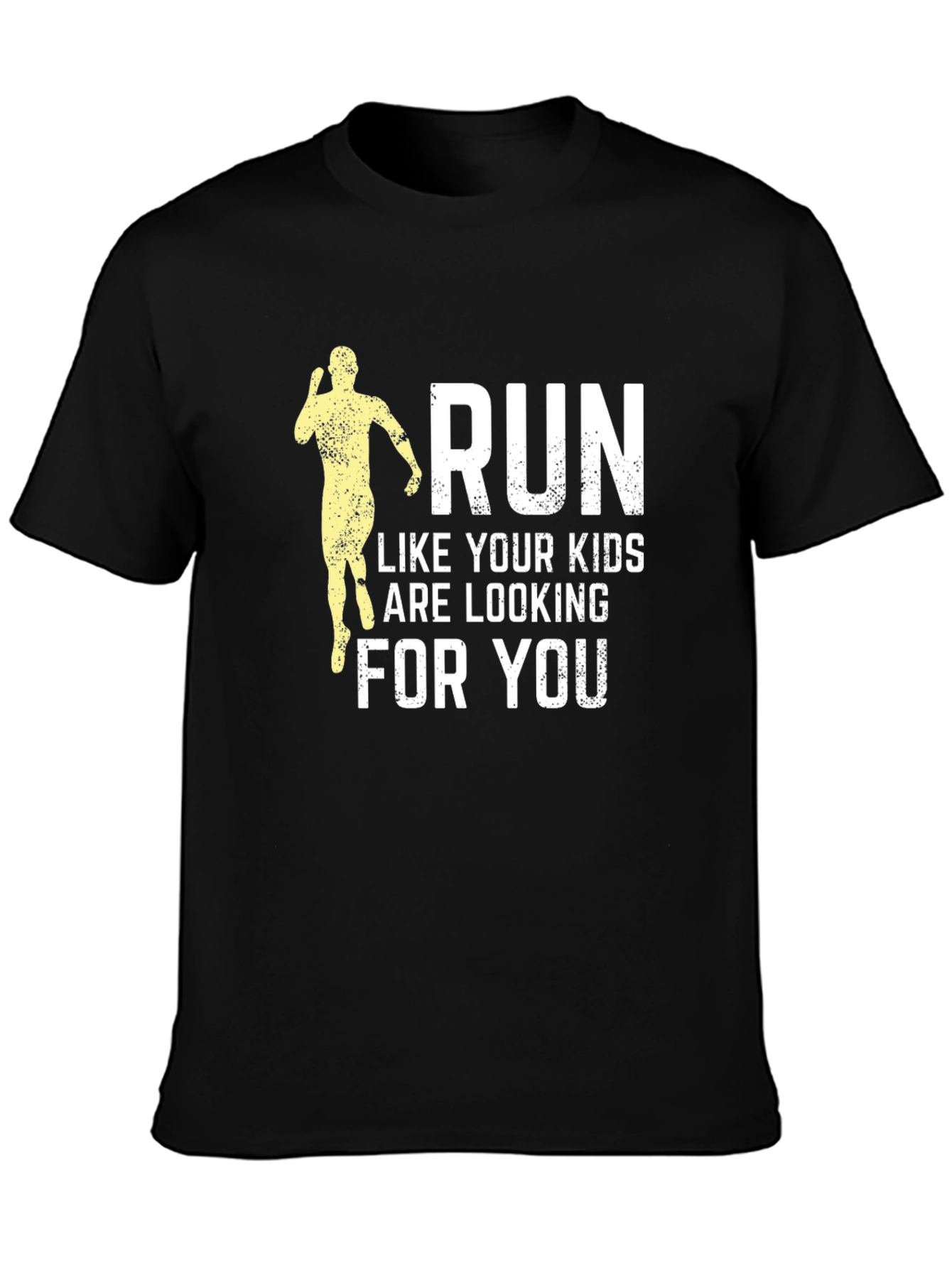 Run Like Your Kids Are Looking T-Shirt