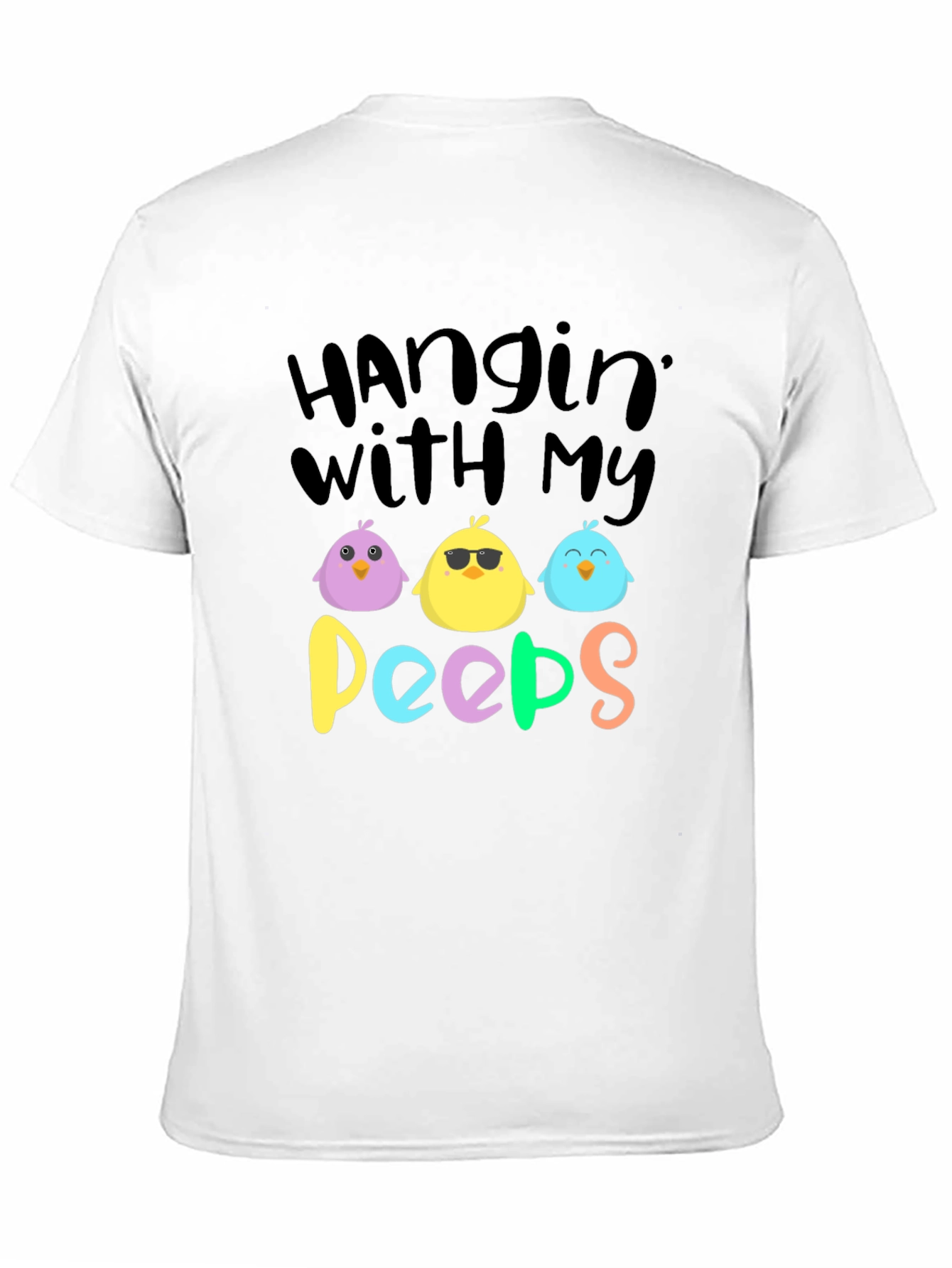 Hanging With My Peeps Easter T-Shirt