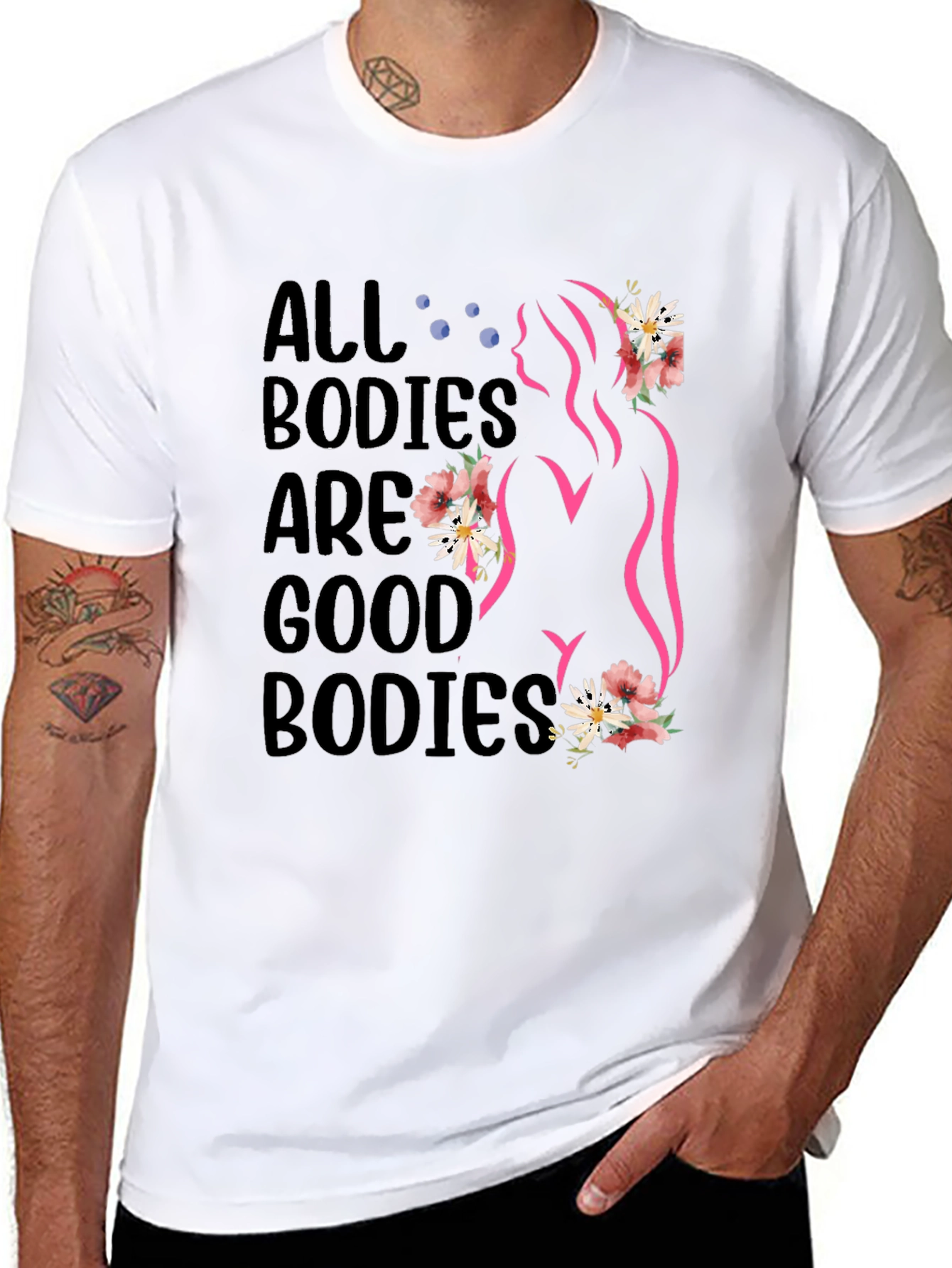 All Bodies are Good Bodies T-Shirt