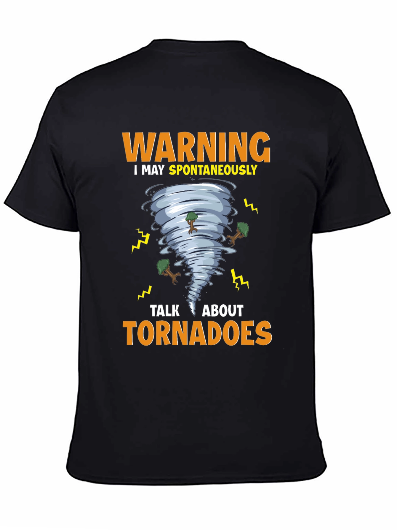 Warning Tornadoes T-Shirt - Weather Humor Tee