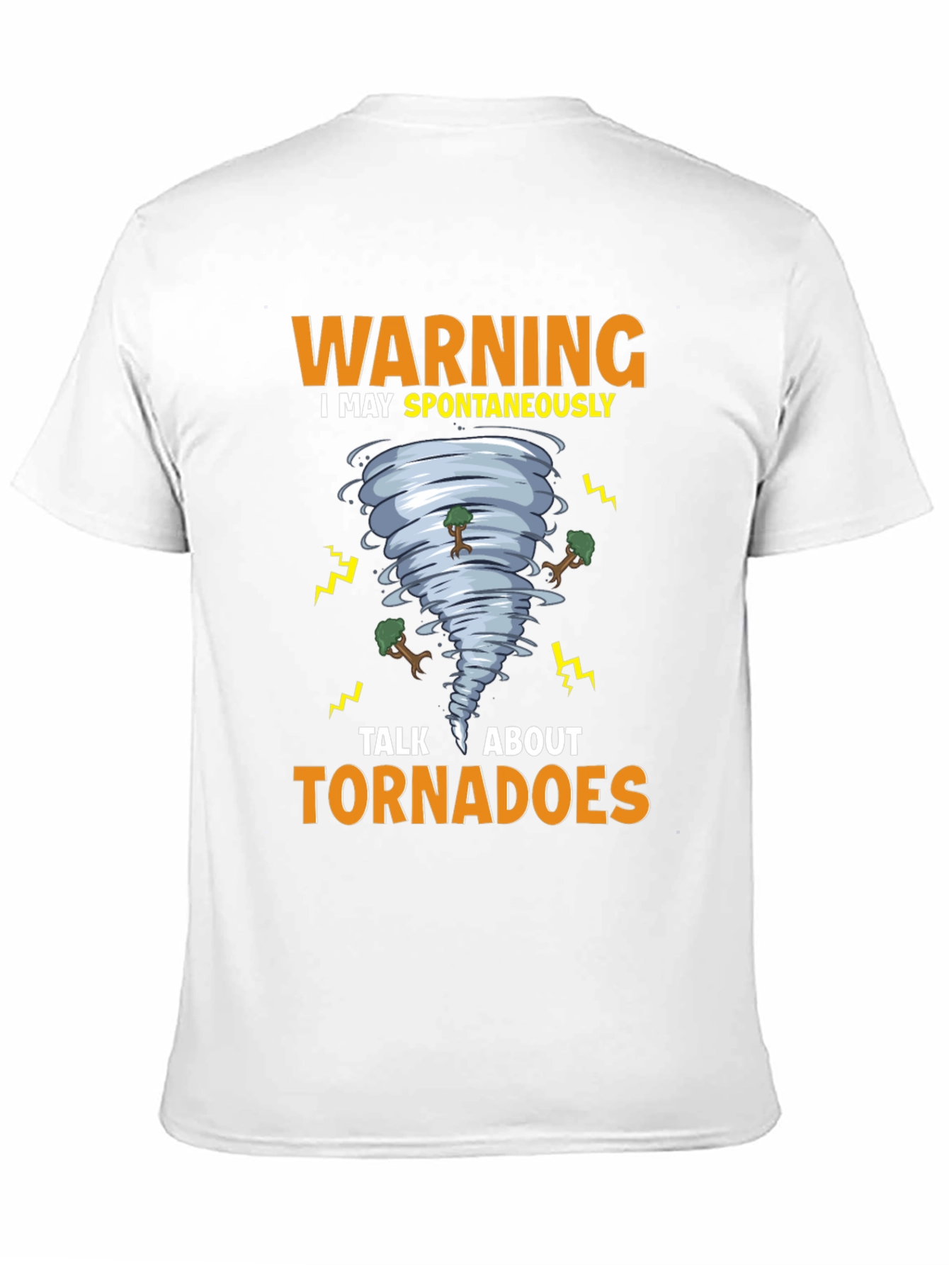 Warning Tornadoes T-Shirt - Weather Humor Tee