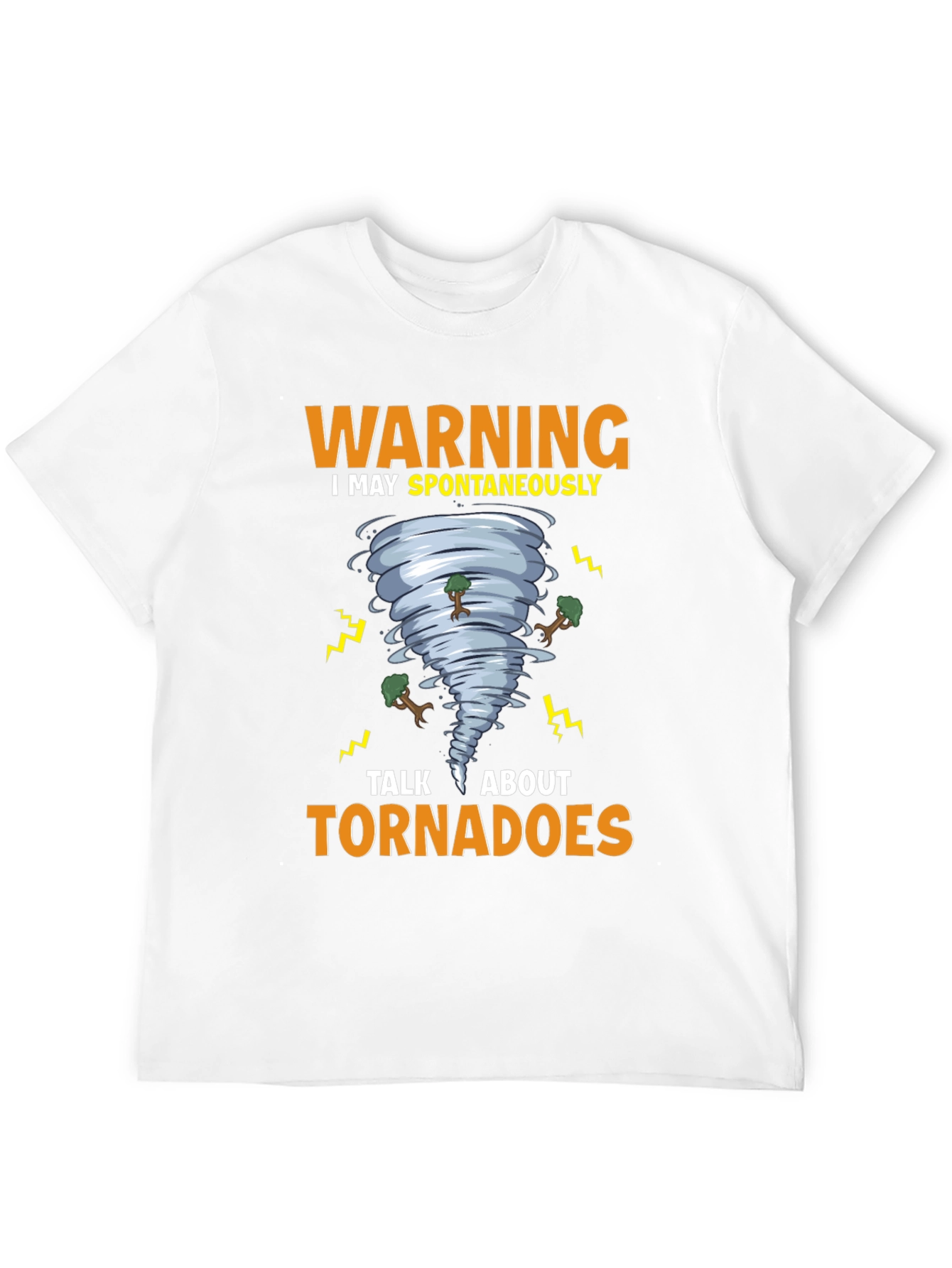 Warning Tornadoes T-Shirt - Weather Humor Tee