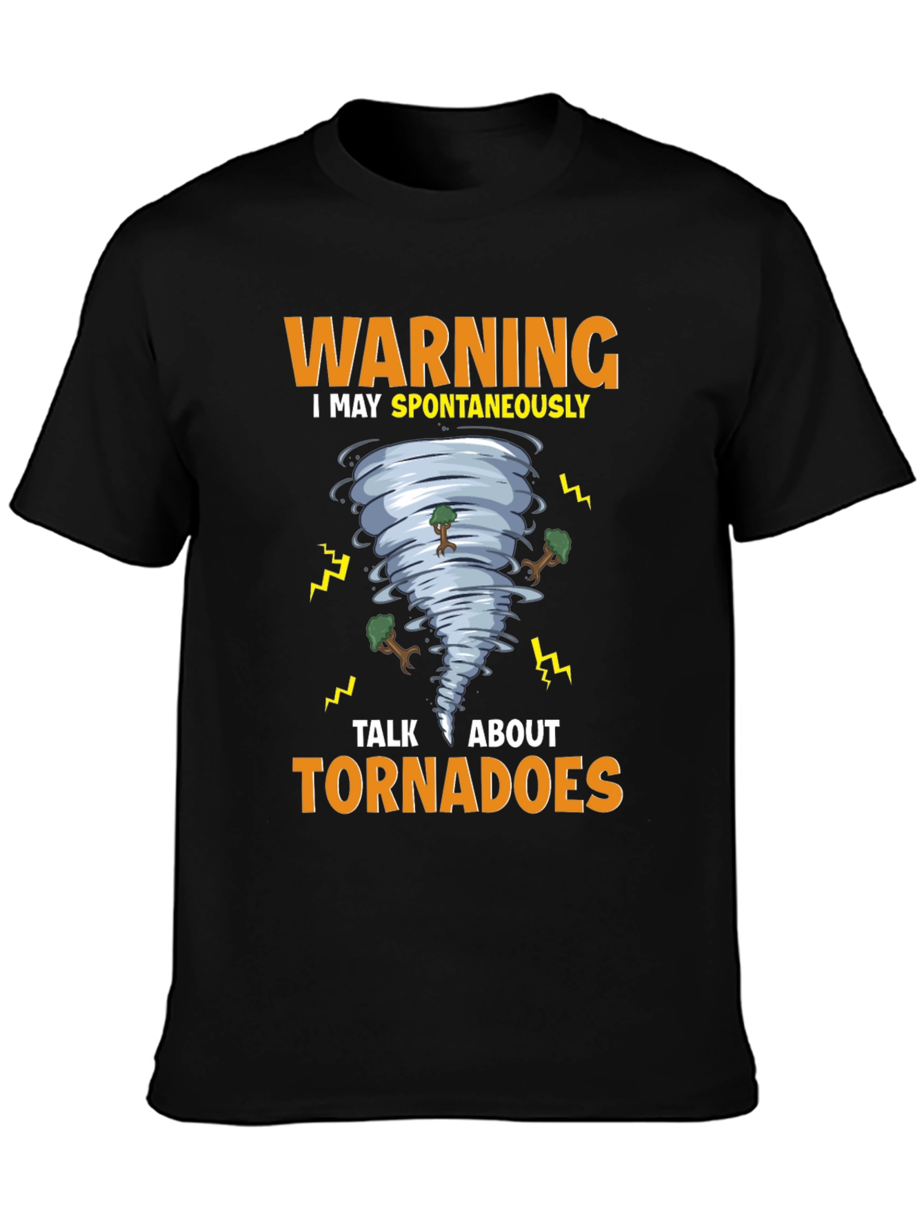 Warning Tornadoes T-Shirt - Weather Humor Tee