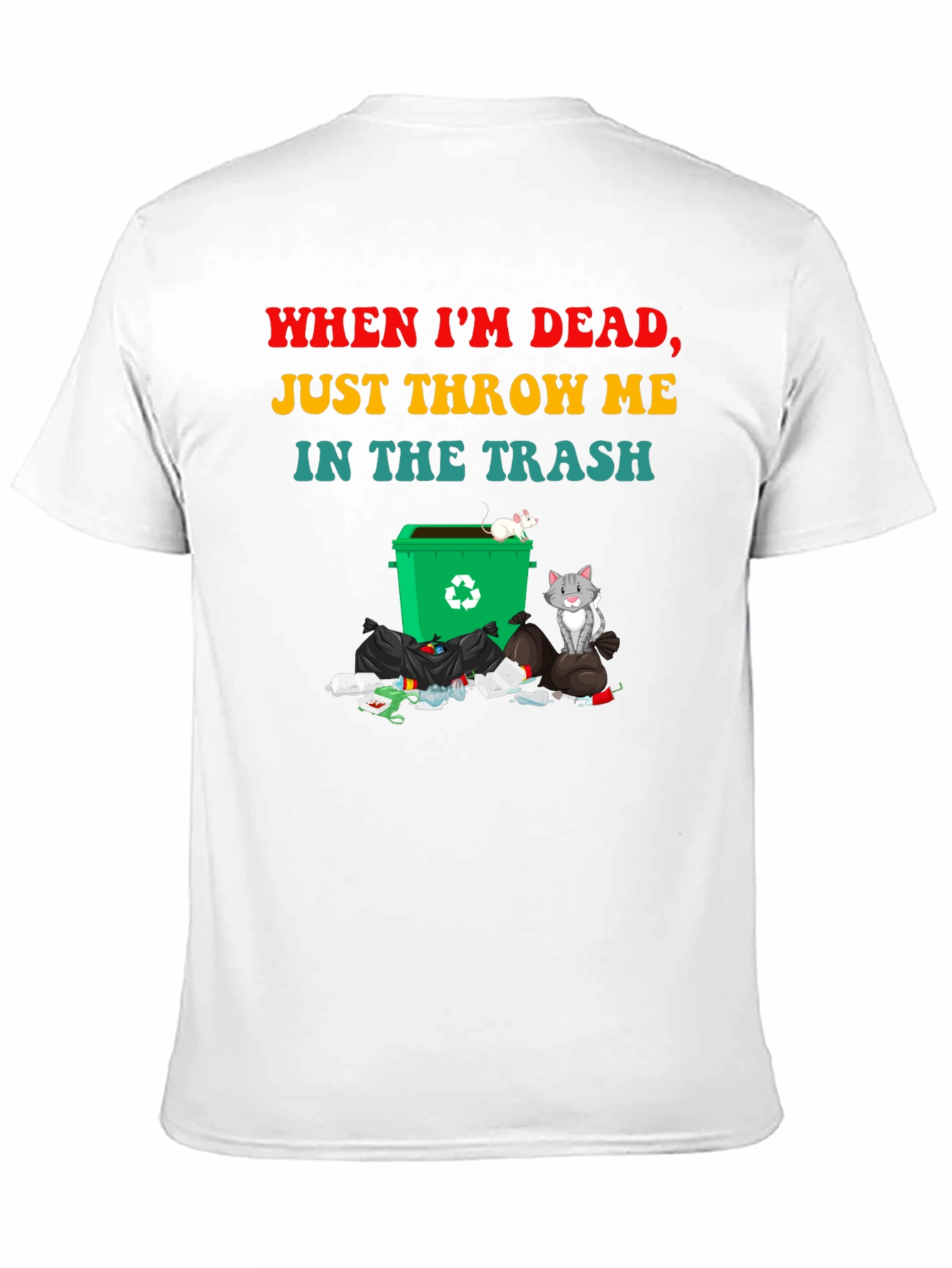 Humorous Throw Me in the Trash Graphic Tee