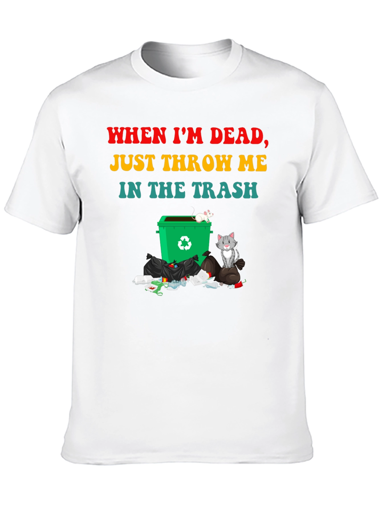 Humorous Throw Me in the Trash Graphic Tee