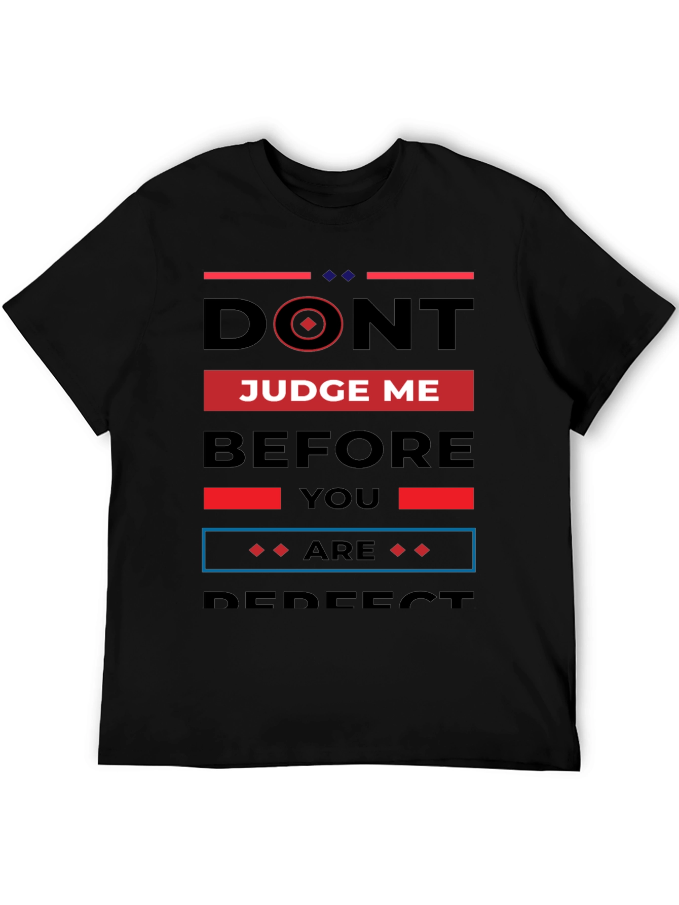Dont Judge Me Black T-Shirt
