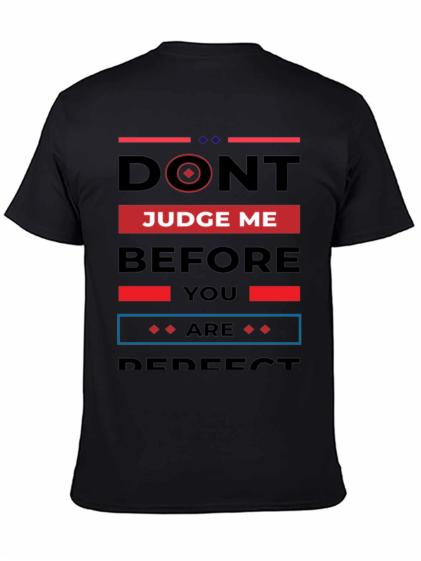 Dont Judge Me Black T-Shirt