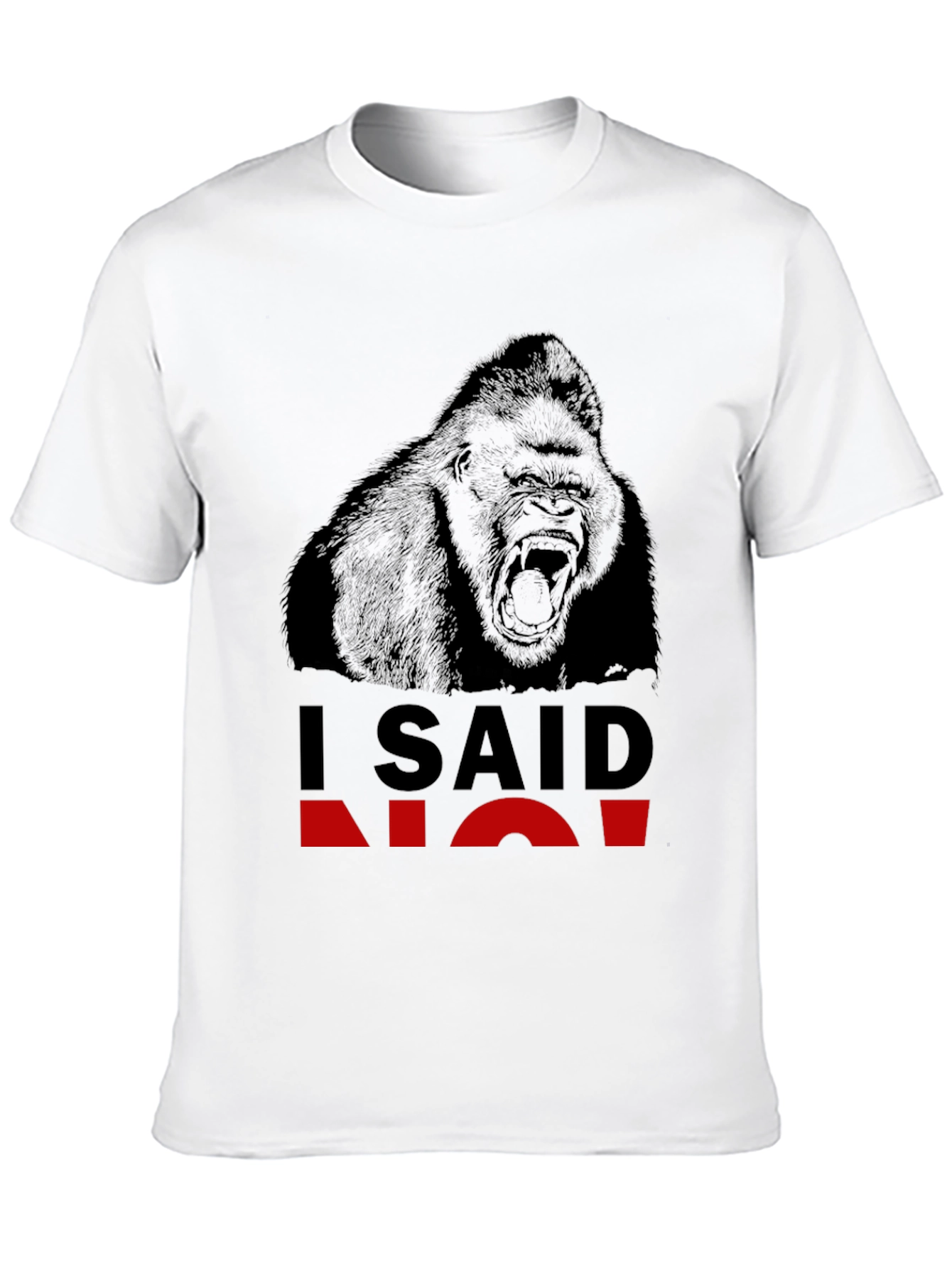 I Said No Gorilla Graphic T-Shirt