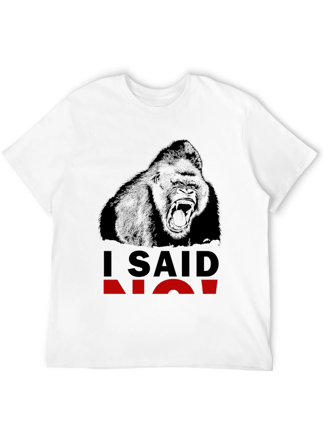 I Said No Gorilla Graphic T-Shirt