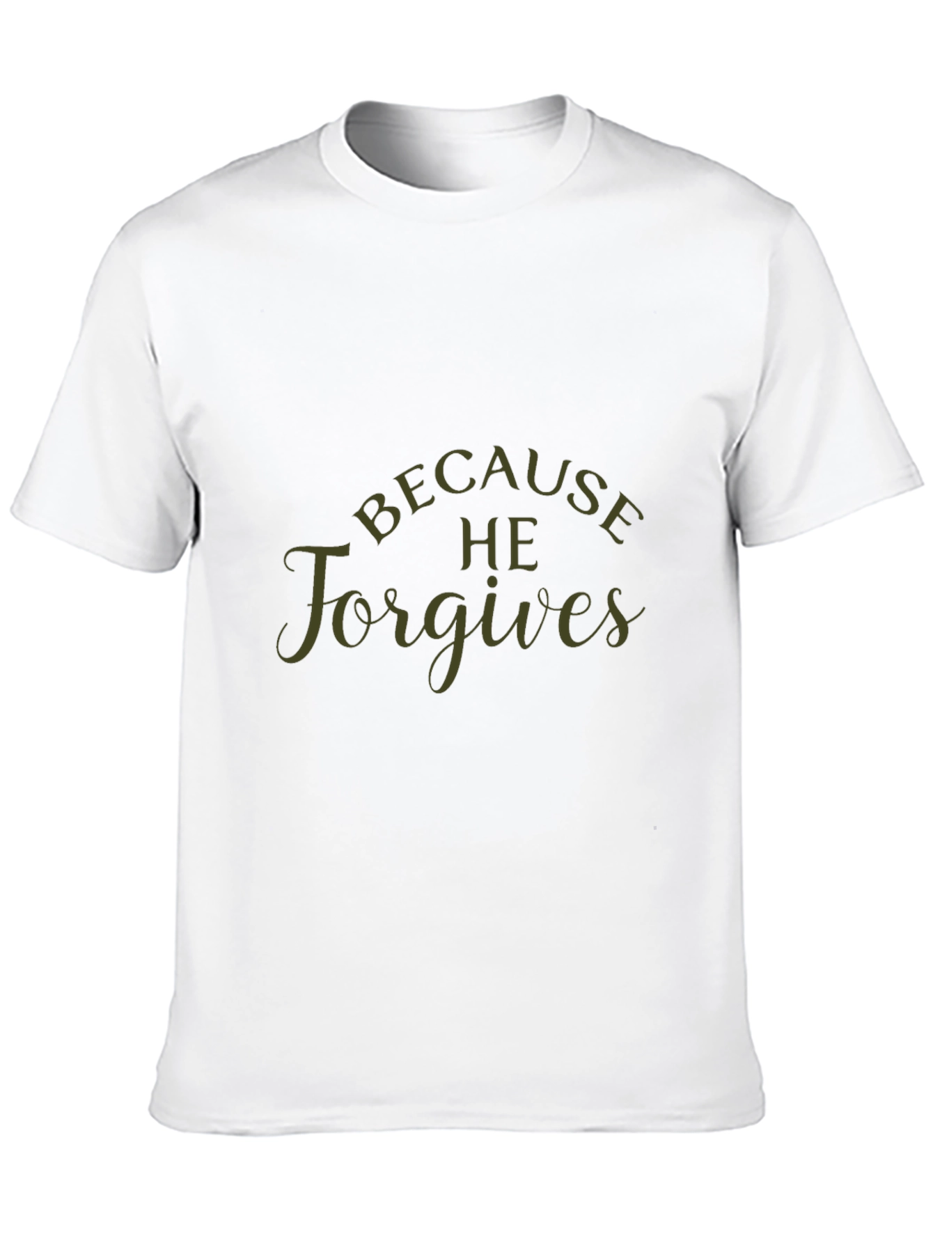 Because He Forgives Black T-Shirt
